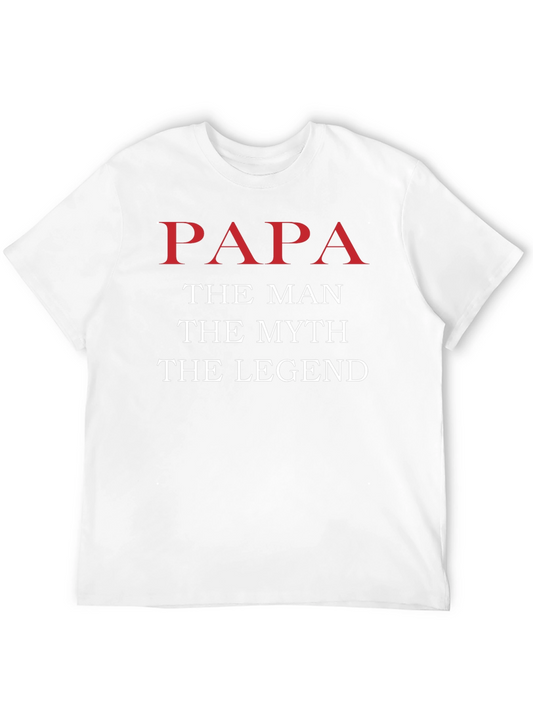 Papa The Man The Myth The Legend T-Shirt