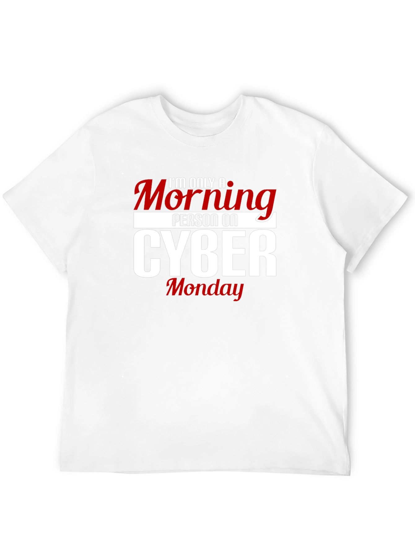 Cyber Monday Morning Person T-Shirt - Black