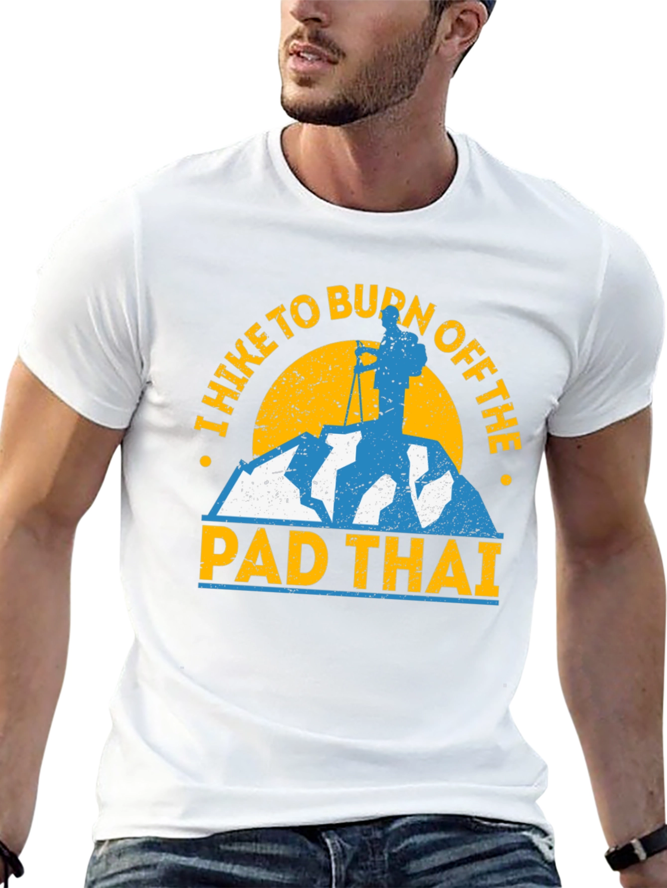 I Hike to Burn Off the Pad Thai T-Shirt