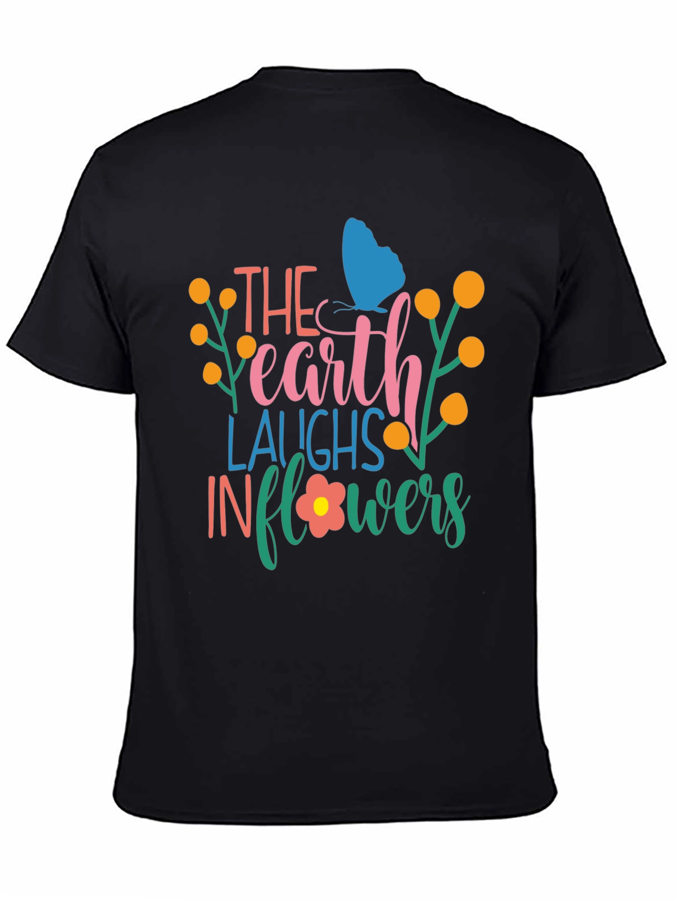 Earth Laughs in Flowers T-Shirt