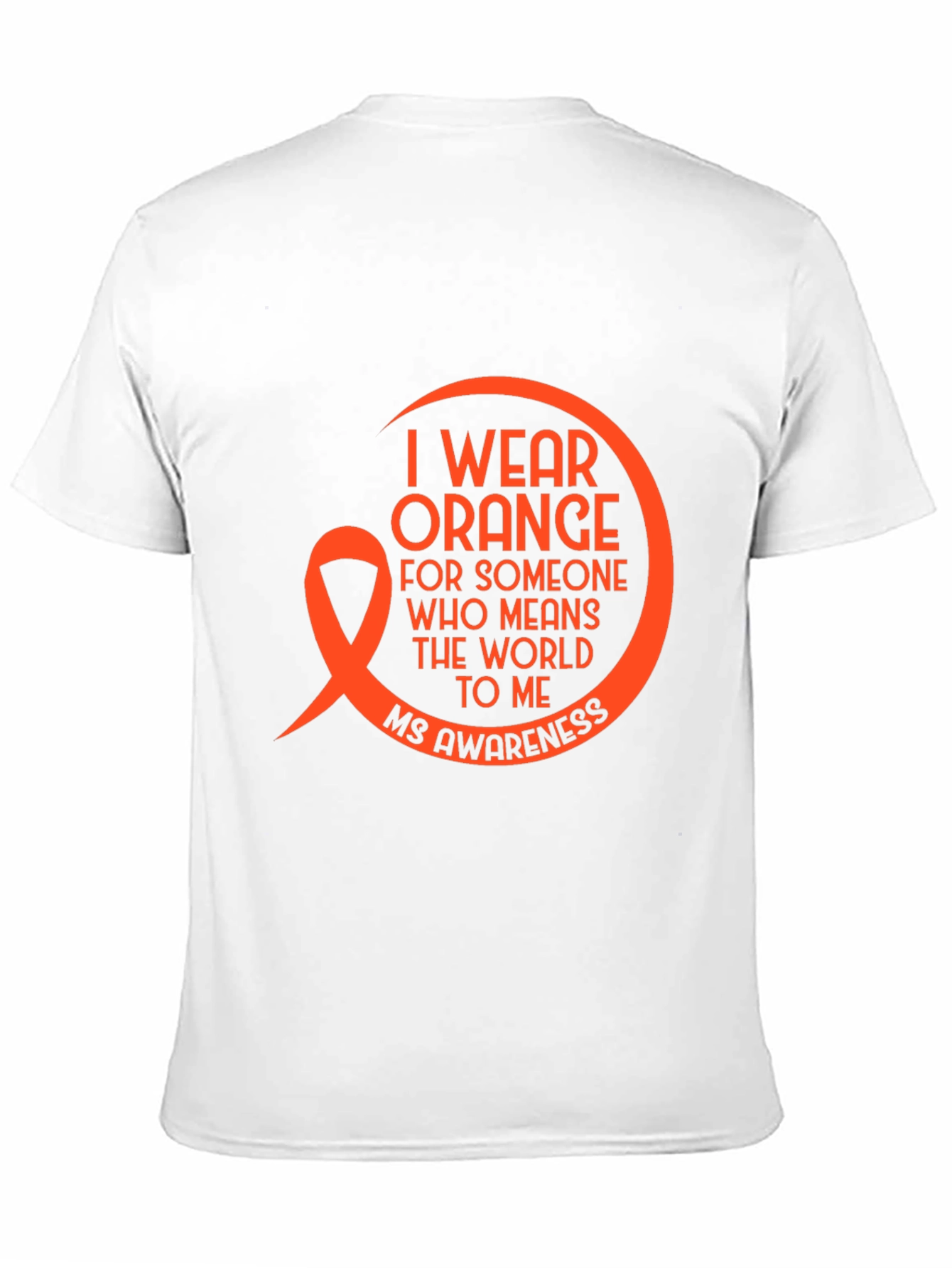 MS Awareness Tee: I Wear Orange