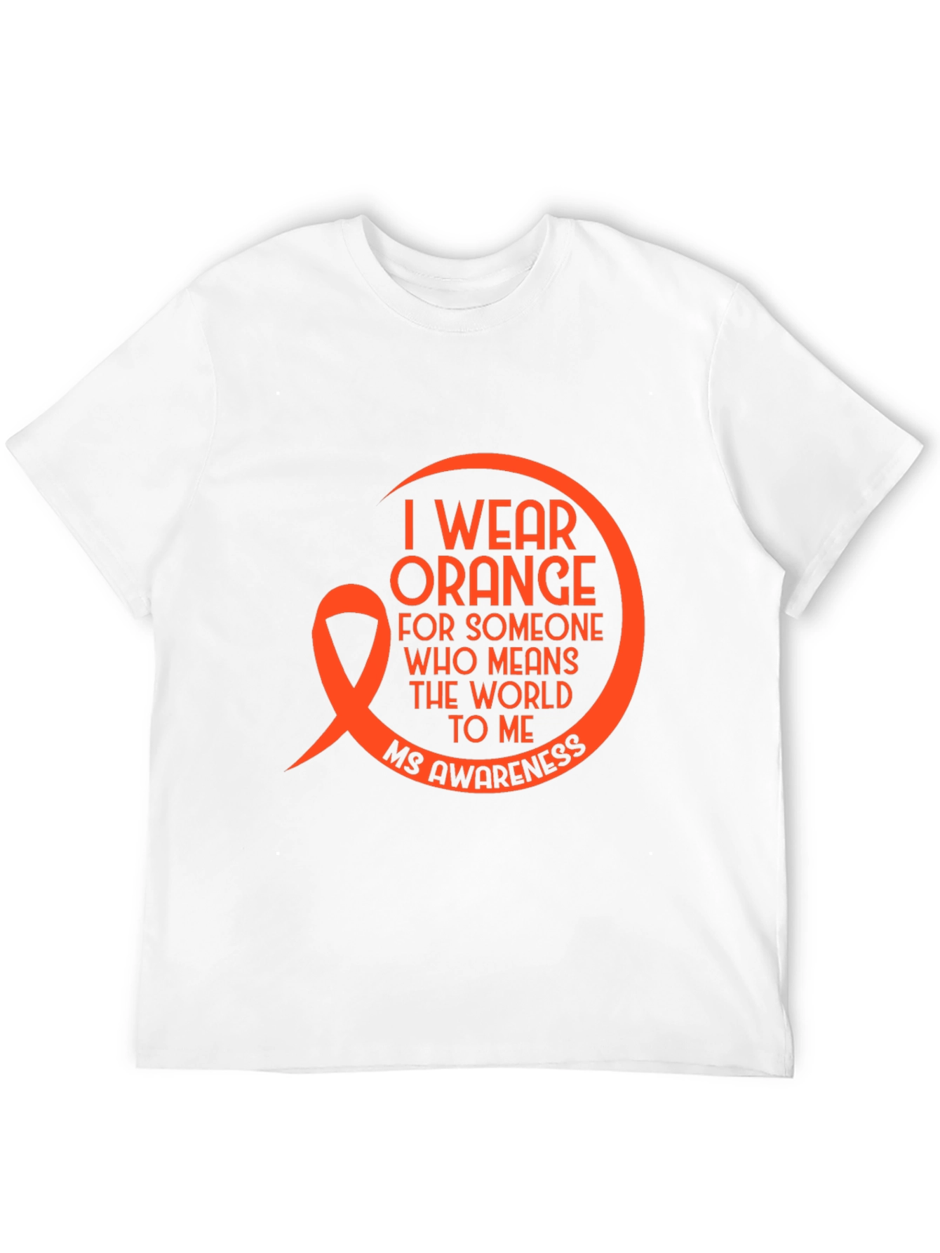 MS Awareness Tee: I Wear Orange
