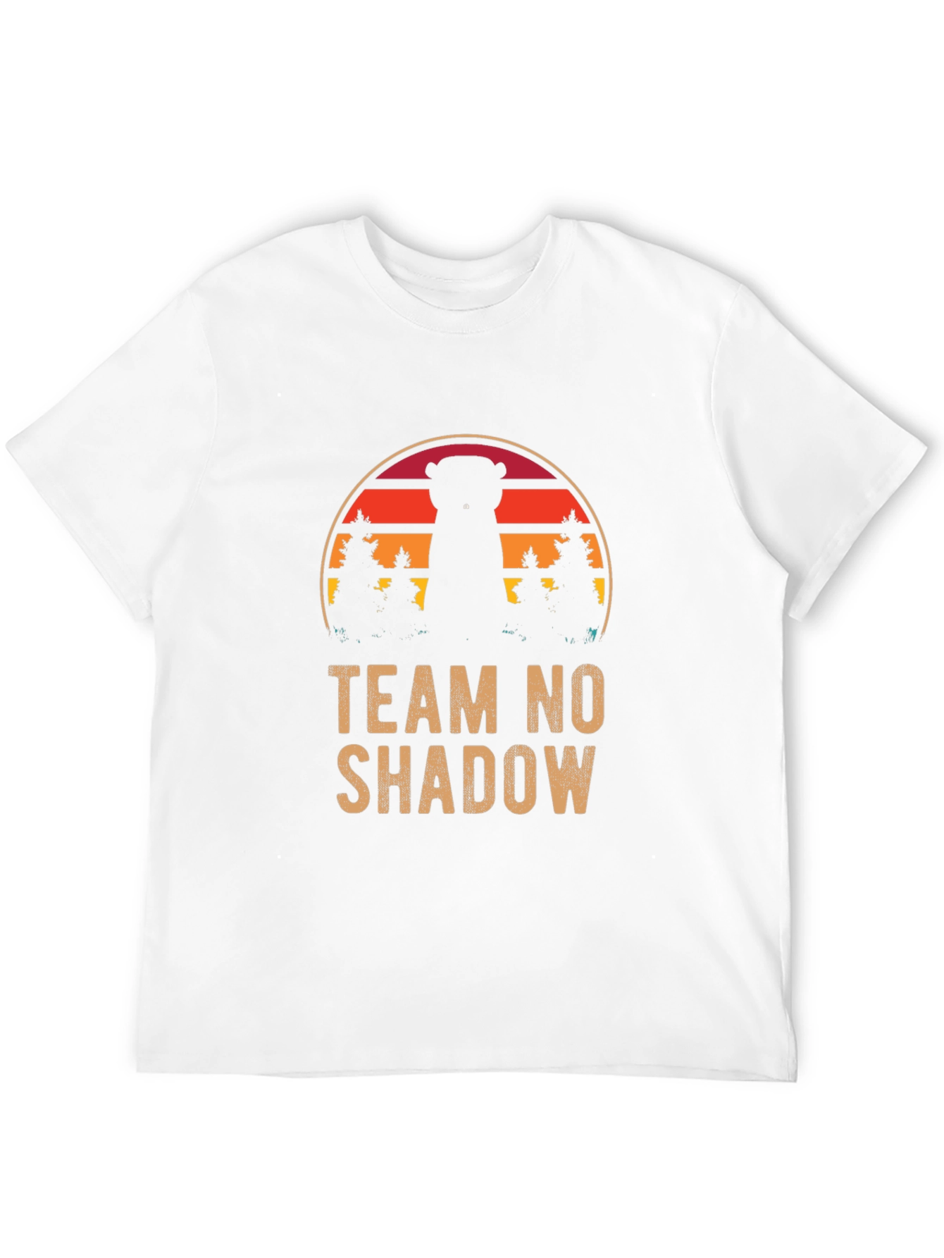 Team No Shadow Groundhog Day T-Shirt