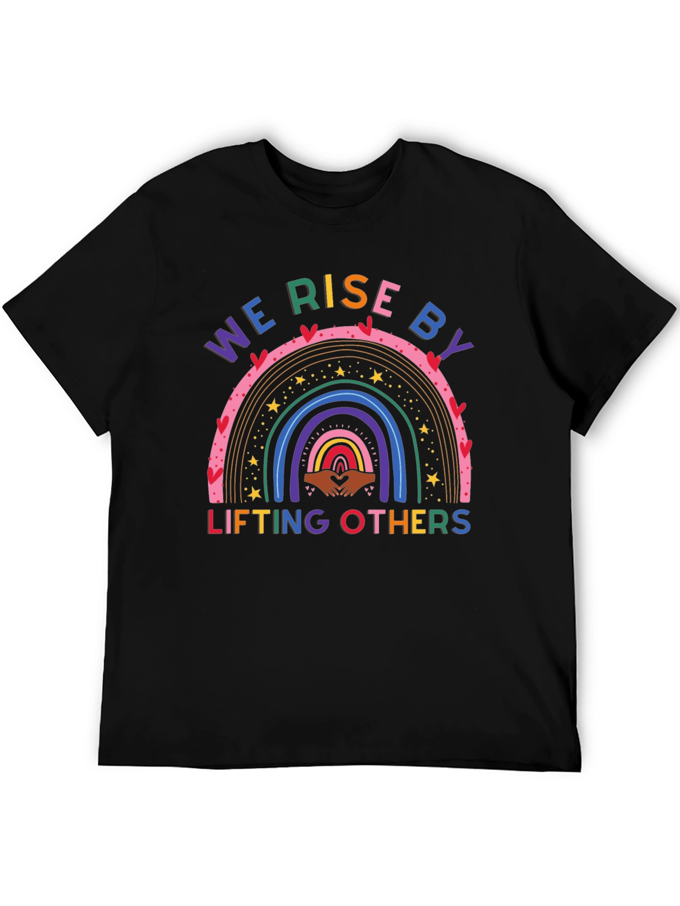 We Rise By Lifting Others Graphic Tee