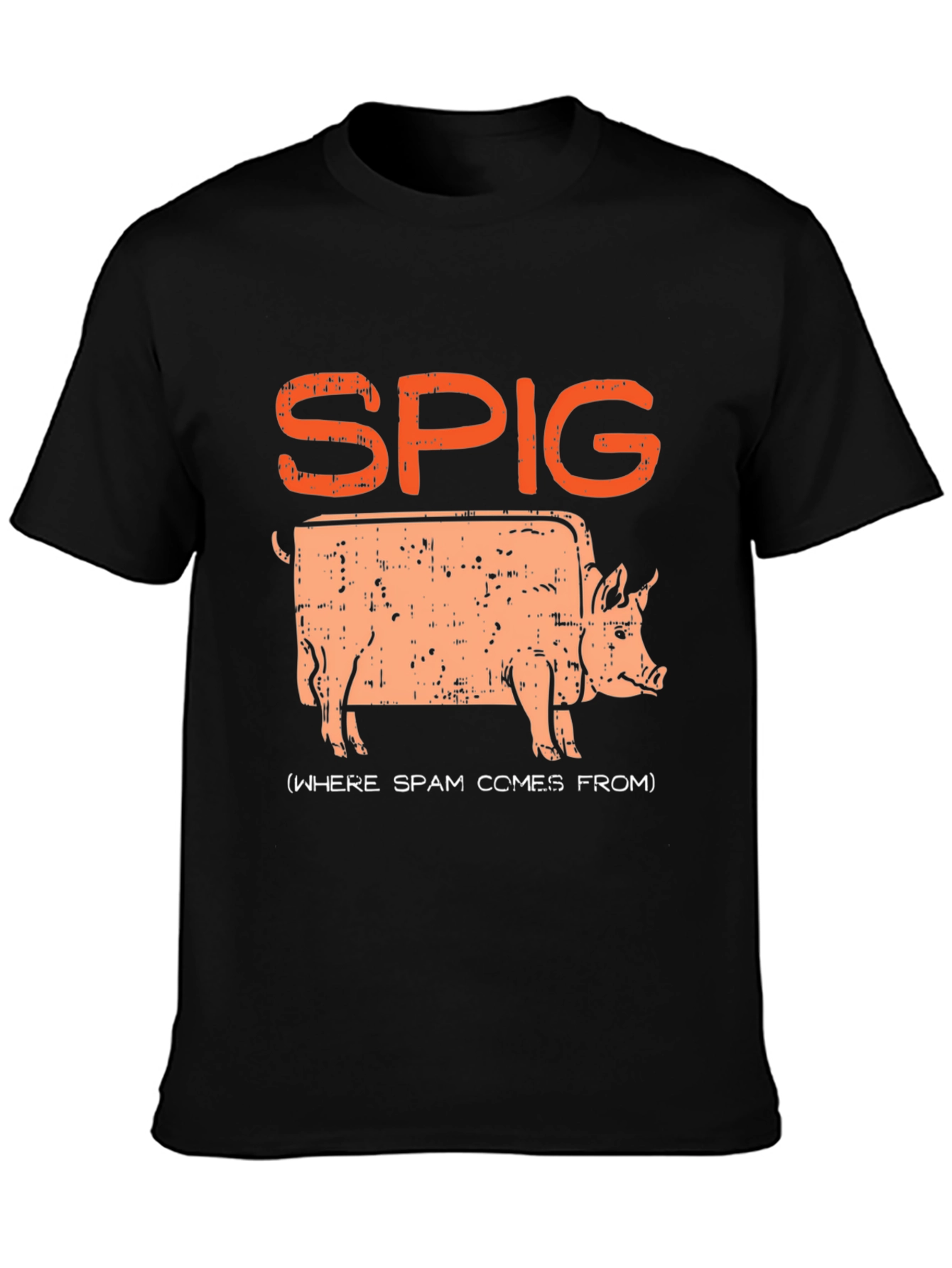 SPIG Pig T-Shirt - Where Spam Comes From