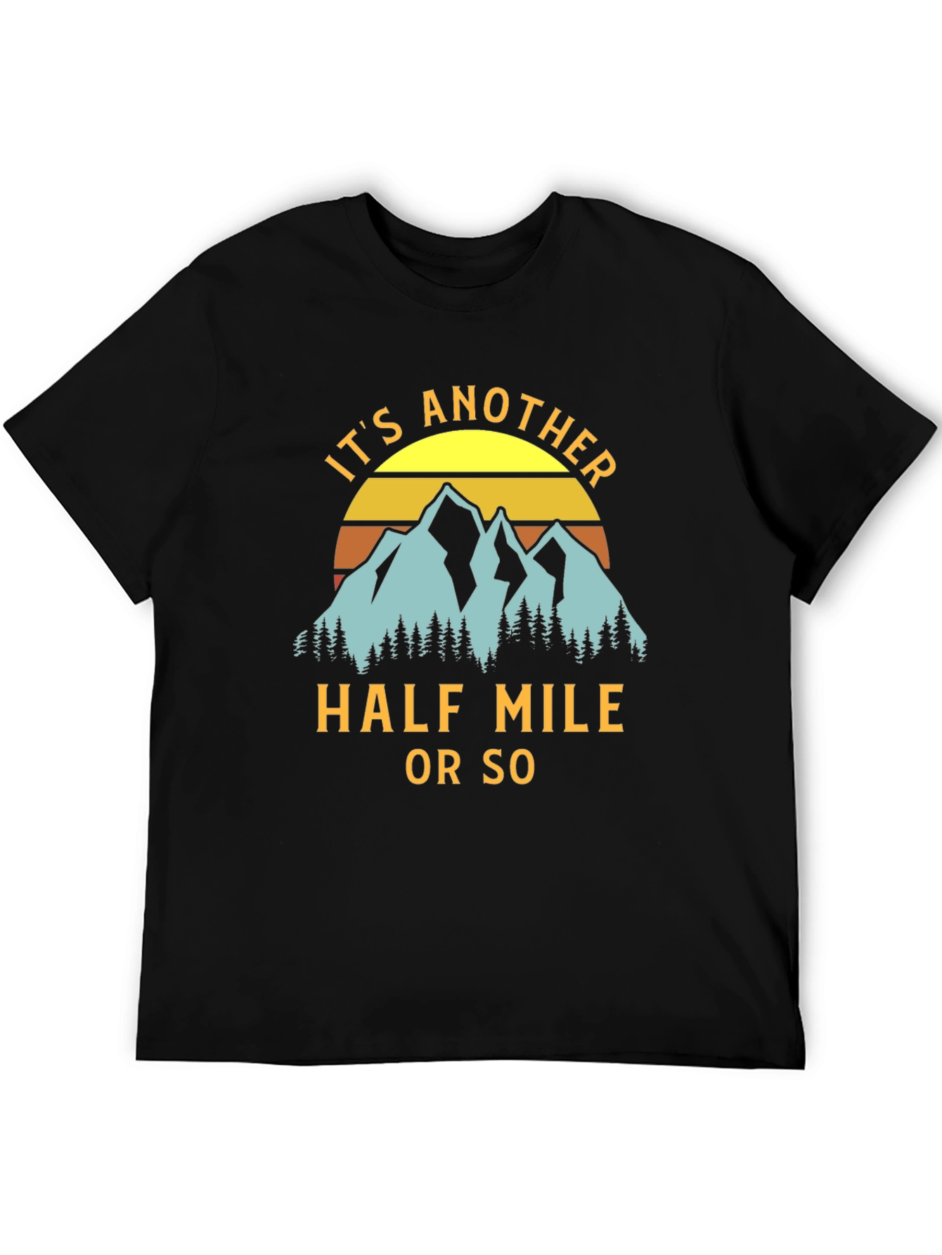 Its Another Half Mile T-Shirt