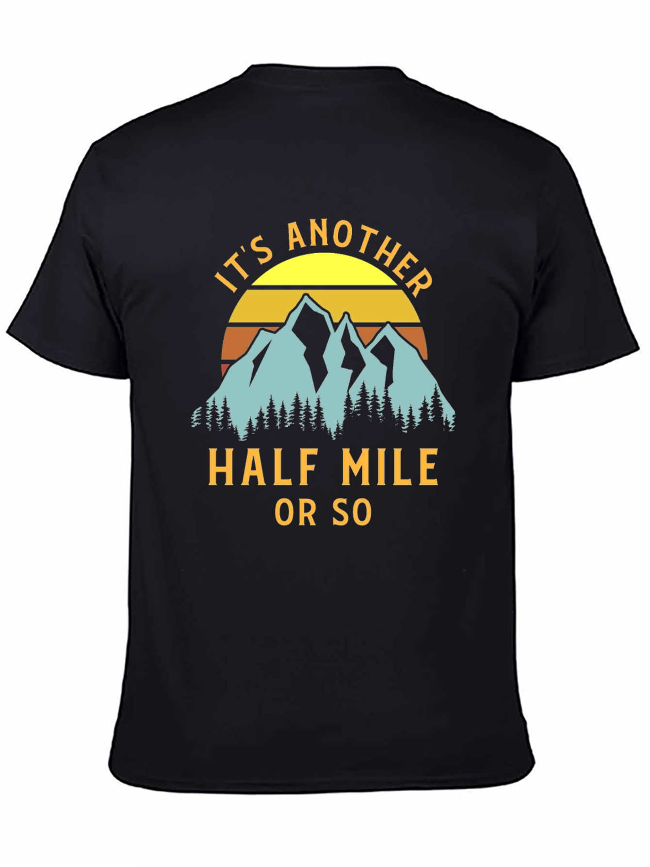 Its Another Half Mile T-Shirt