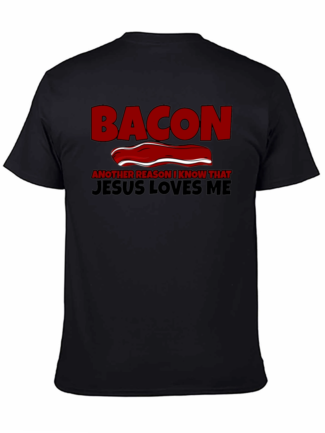 Bacon Jesus Loves Me Black T-Shirt