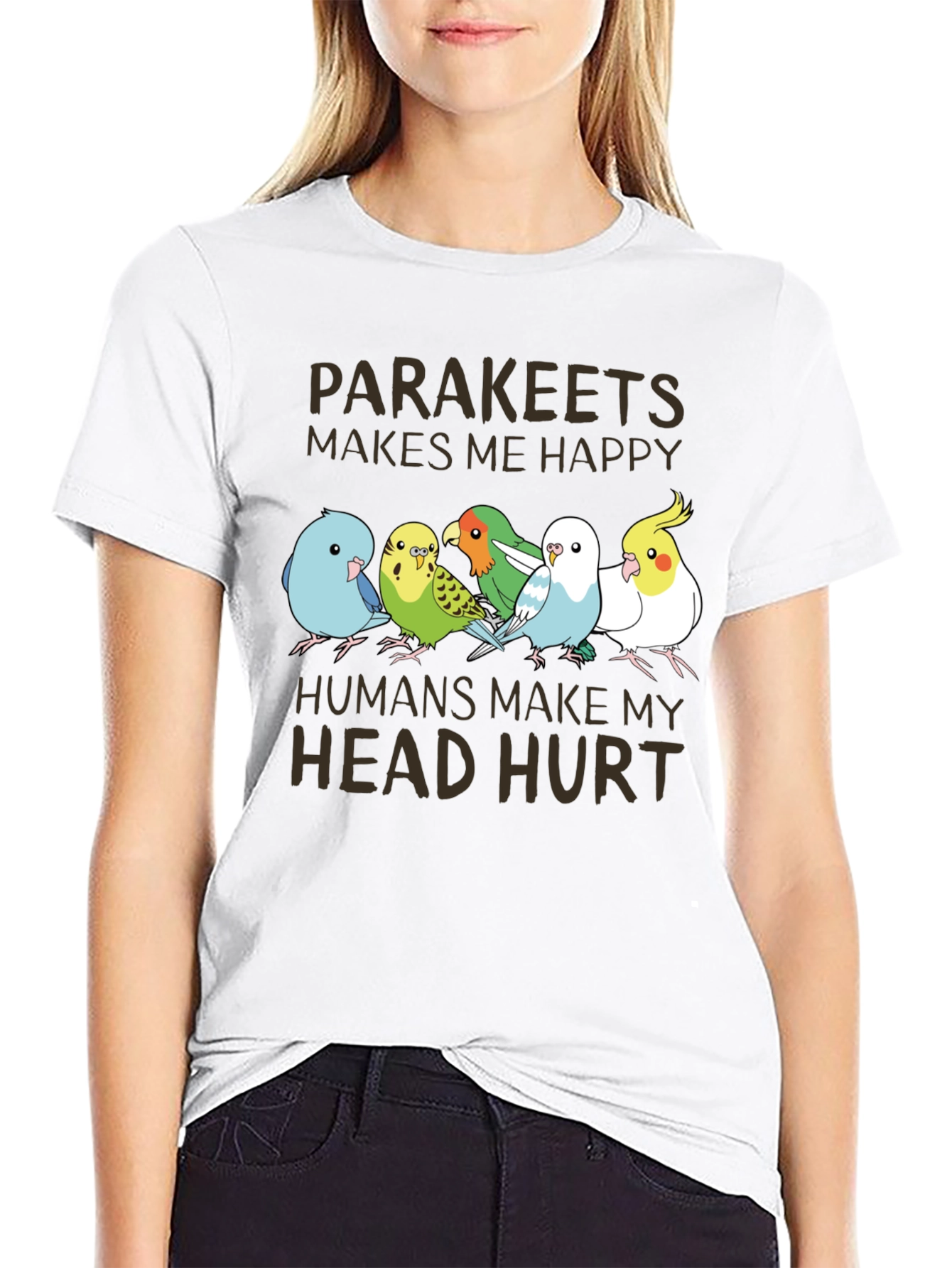 Parakeets Make Me Happy T-Shirt