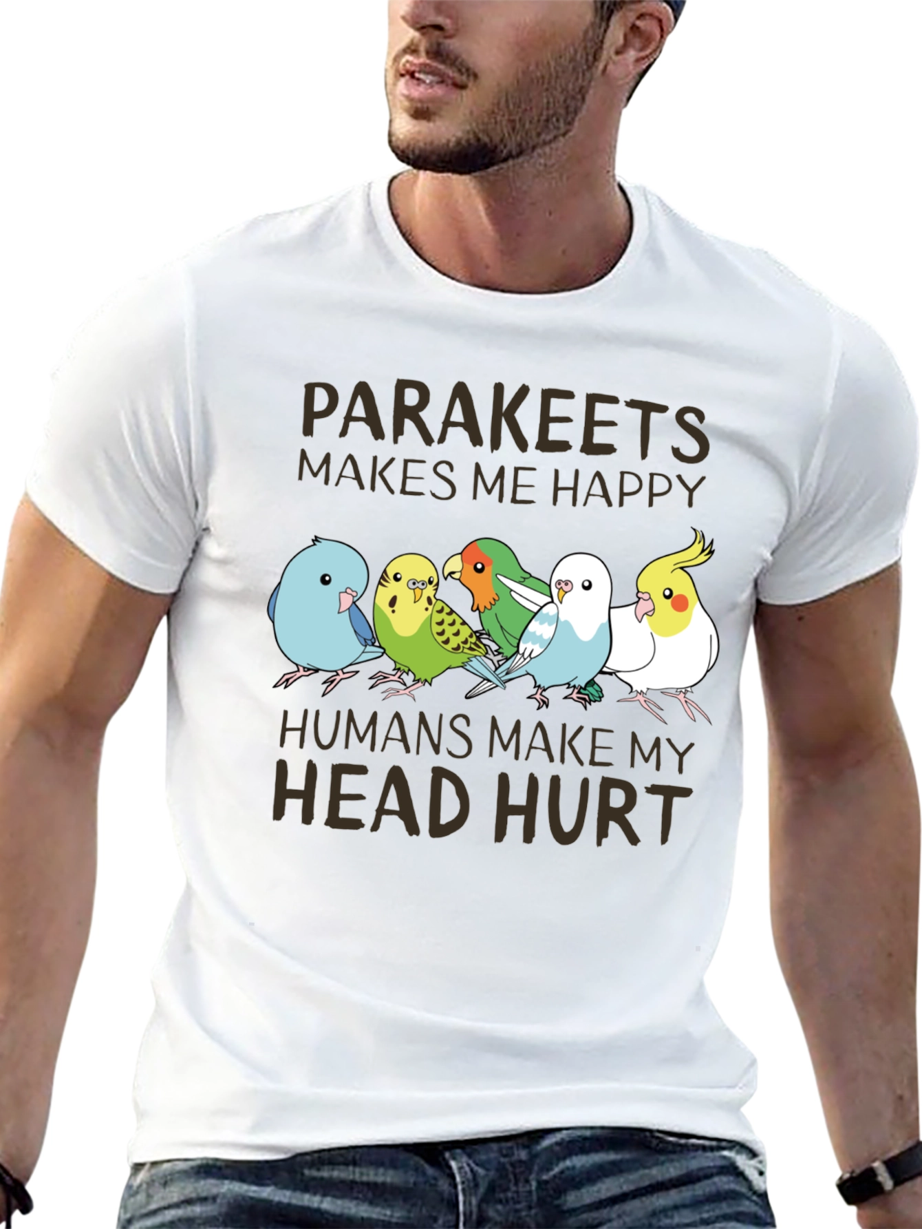 Parakeets Make Me Happy T-Shirt
