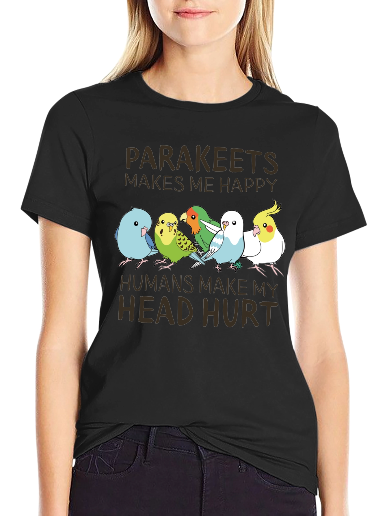 Parakeets Make Me Happy T-Shirt