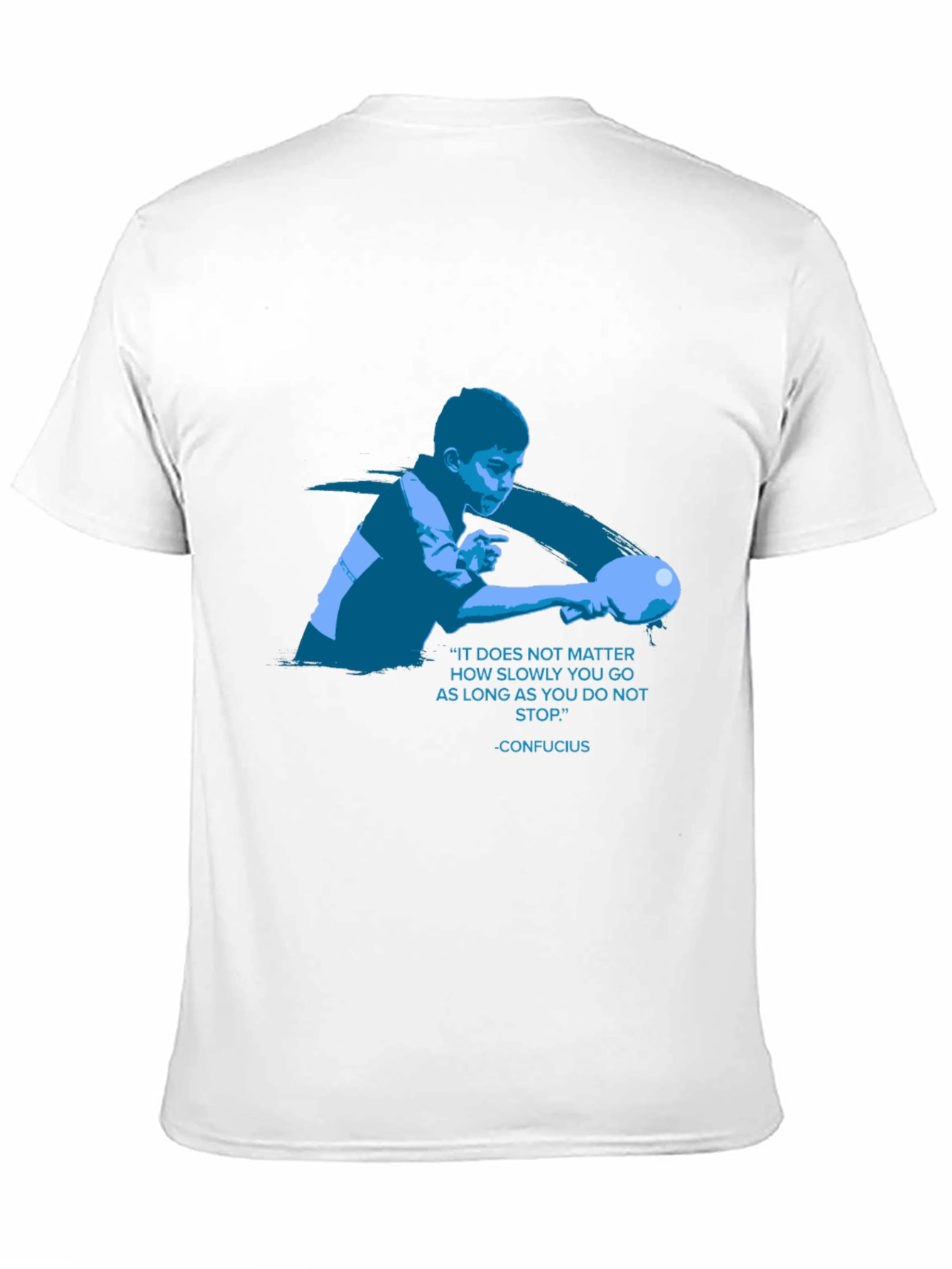 Confucius Quote T-Shirt - Never Stop
