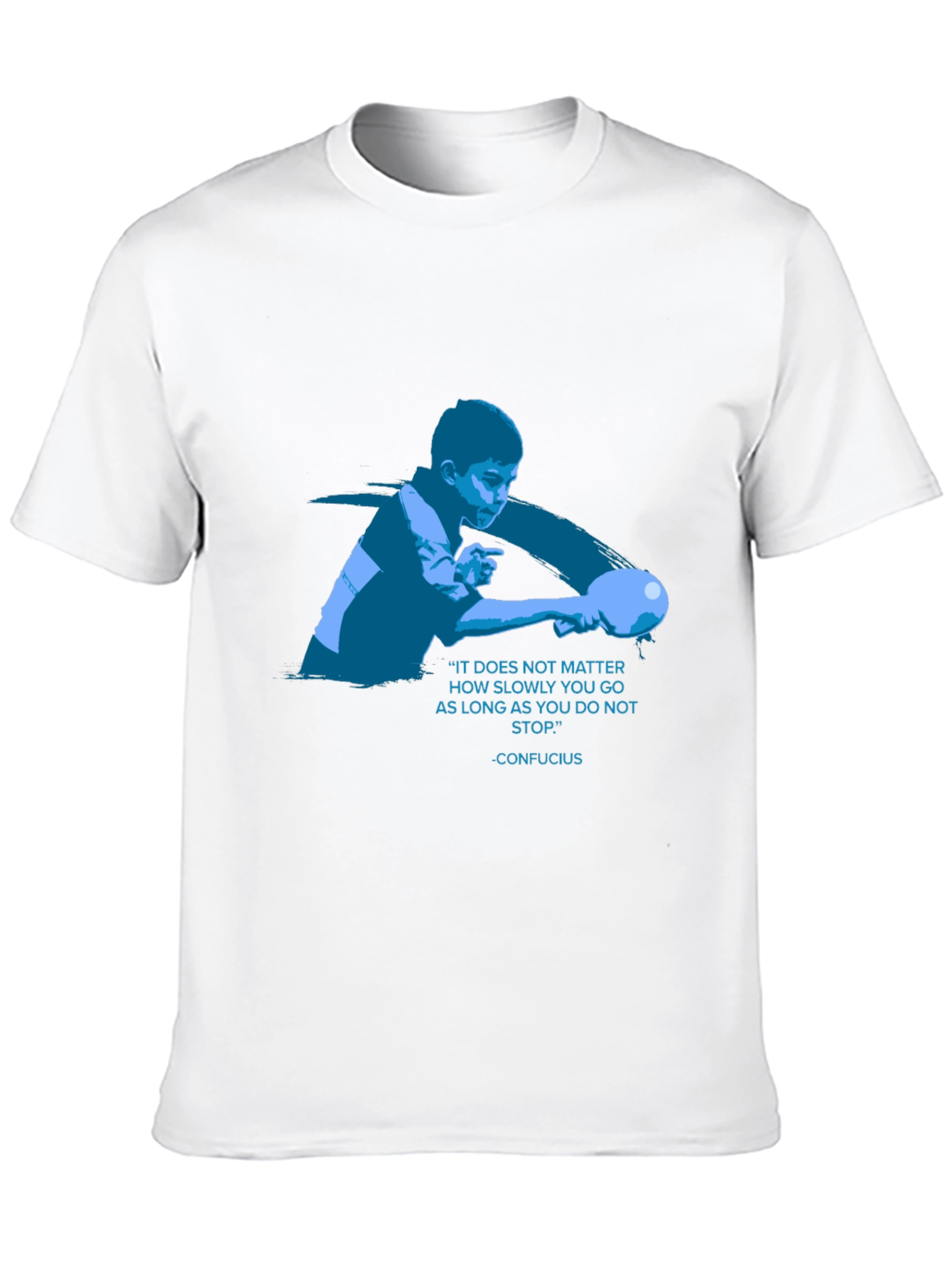 Confucius Quote T-Shirt - Never Stop