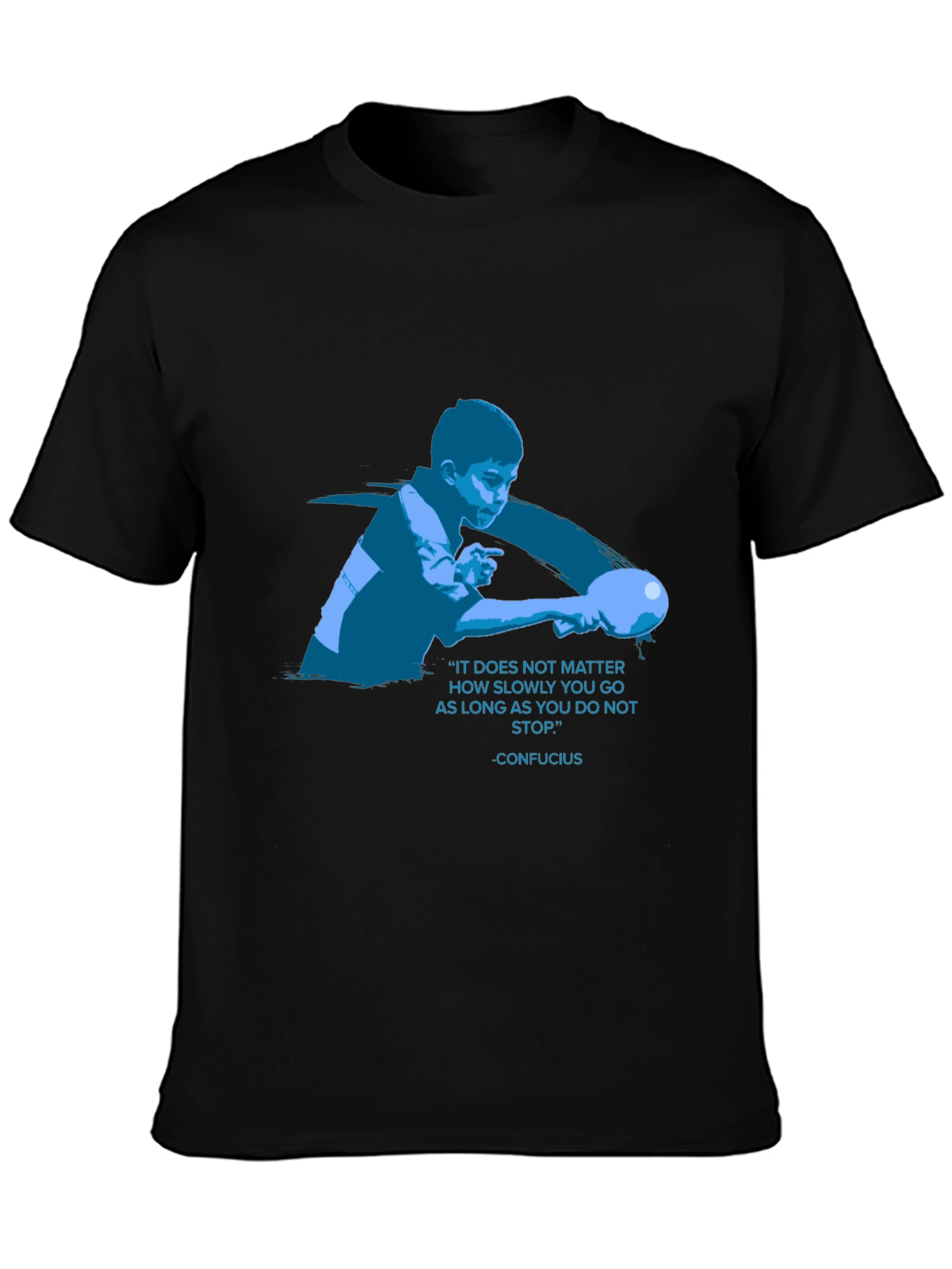 Confucius Quote T-Shirt - Never Stop