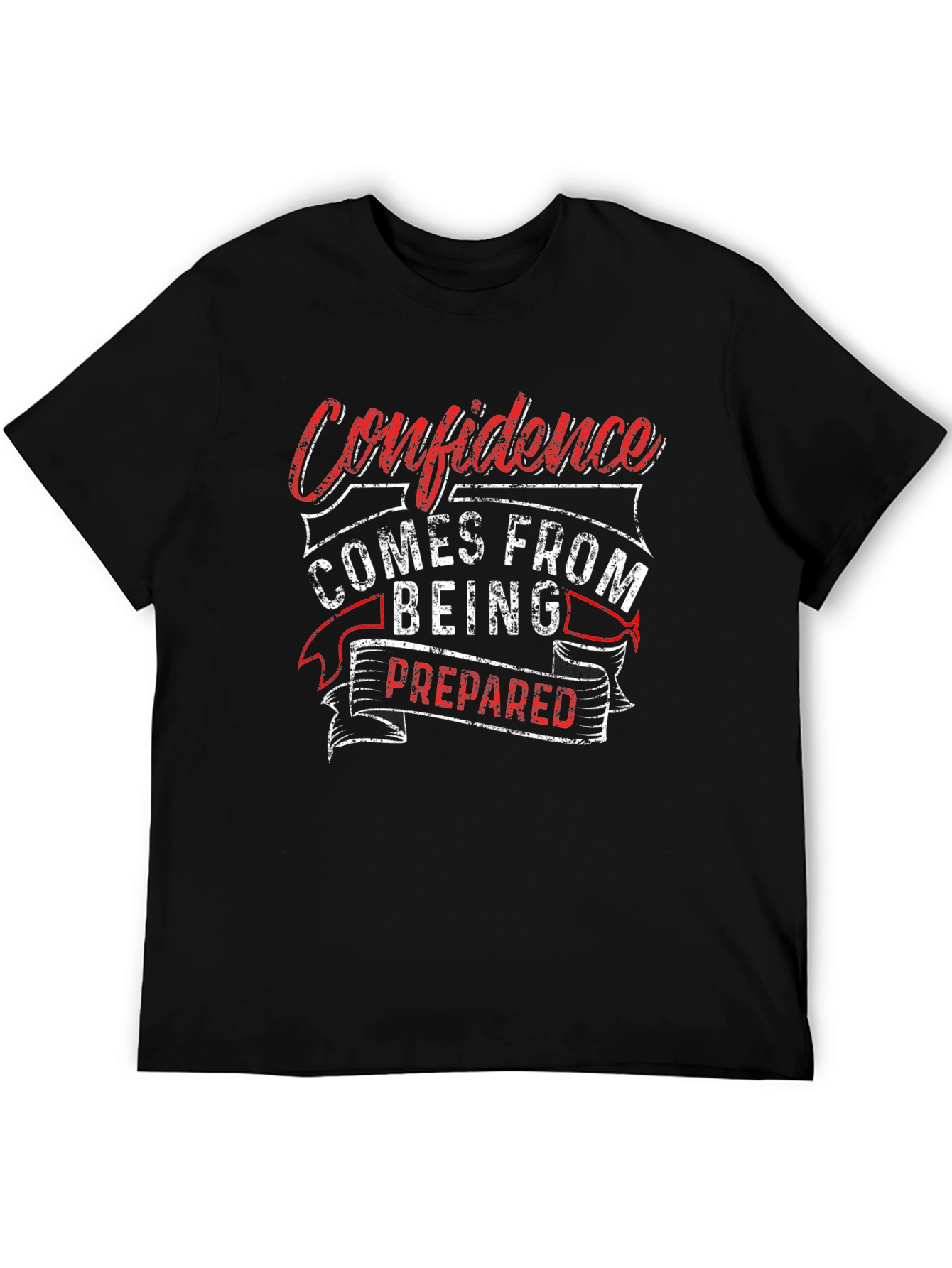 Confidence Prepared T-Shirt - Motivational Graphic Tee