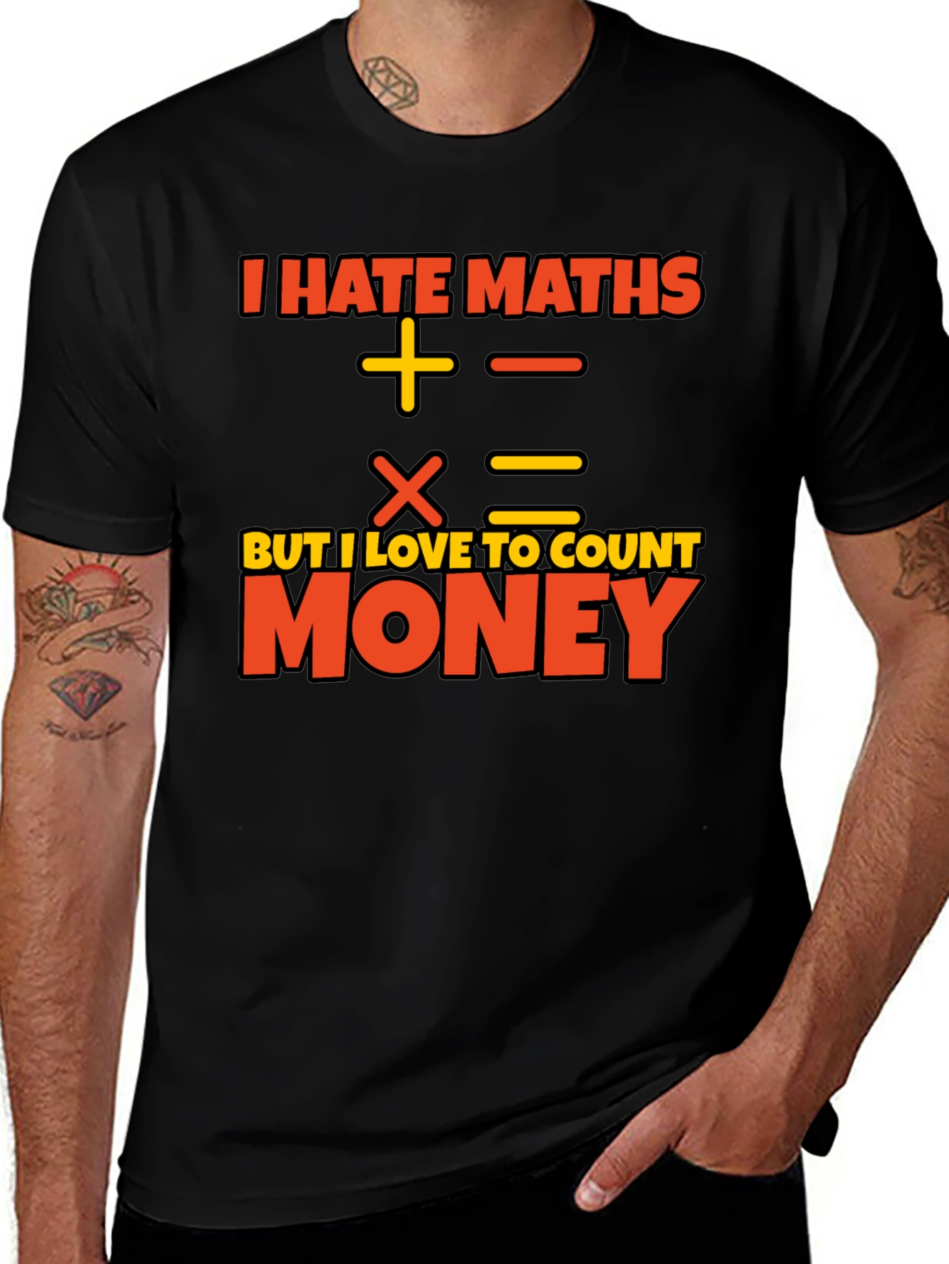 I Hate Maths Love Money Graphic T-Shirt