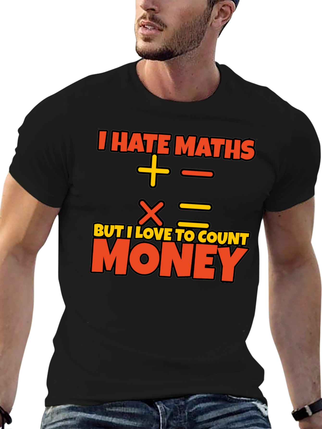 I Hate Maths Love Money Graphic T-Shirt