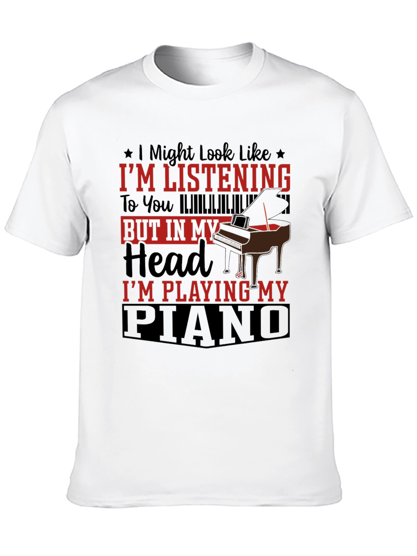 Piano Lover Tee: Im Playing My Piano