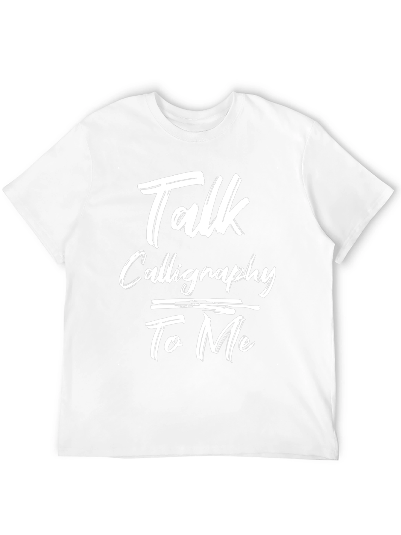 Talk Calligraphy To Me Graphic Tee