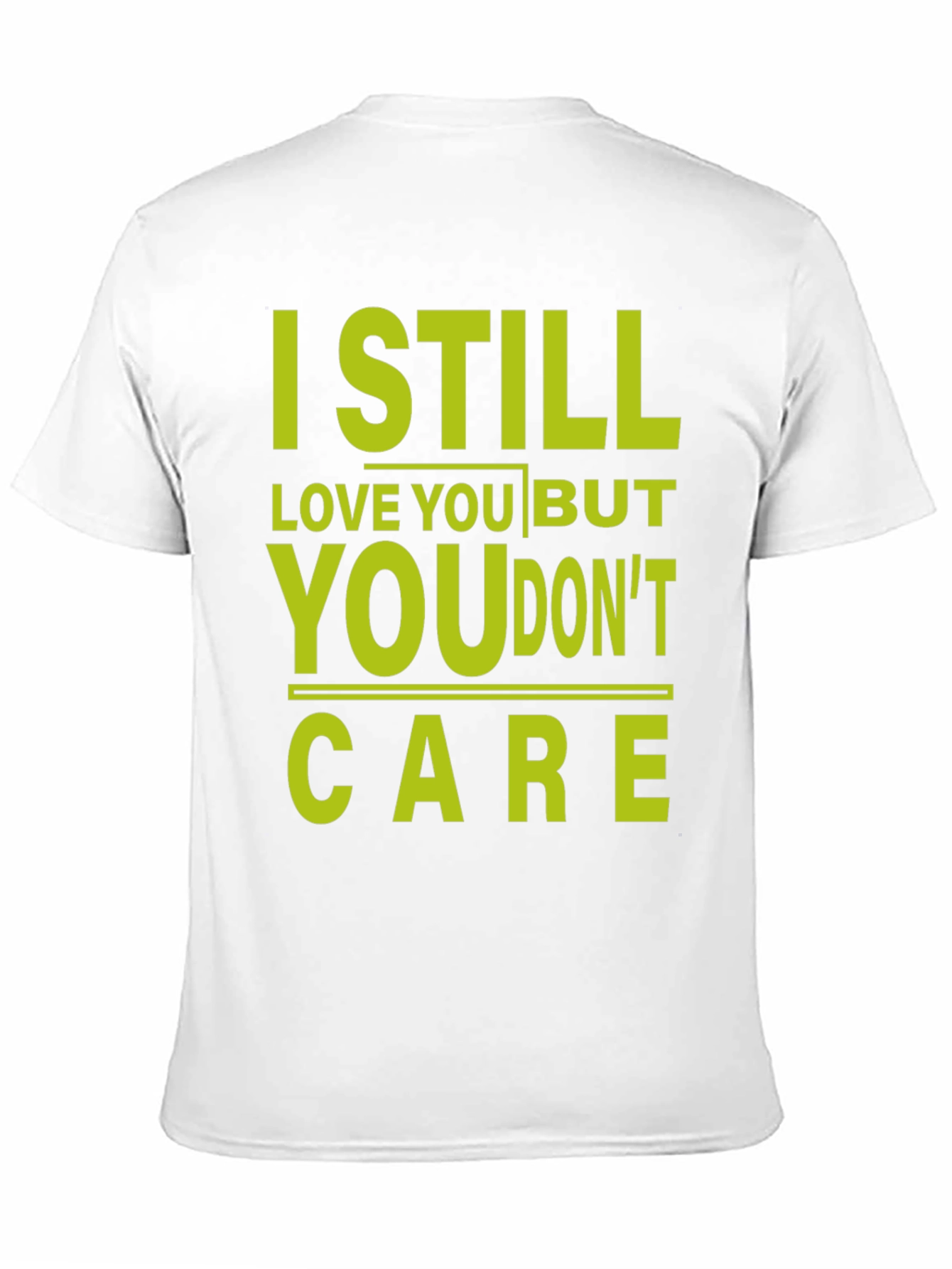 I Still Love You Graphic T-Shirt