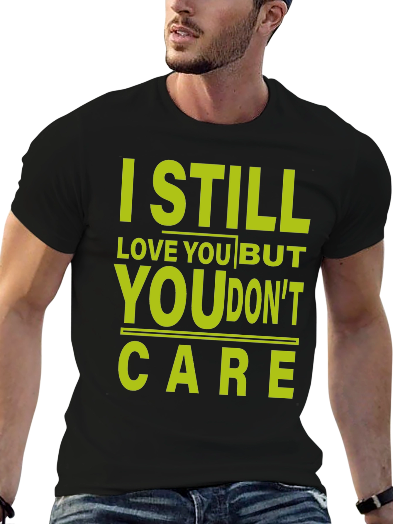 I Still Love You Graphic T-Shirt