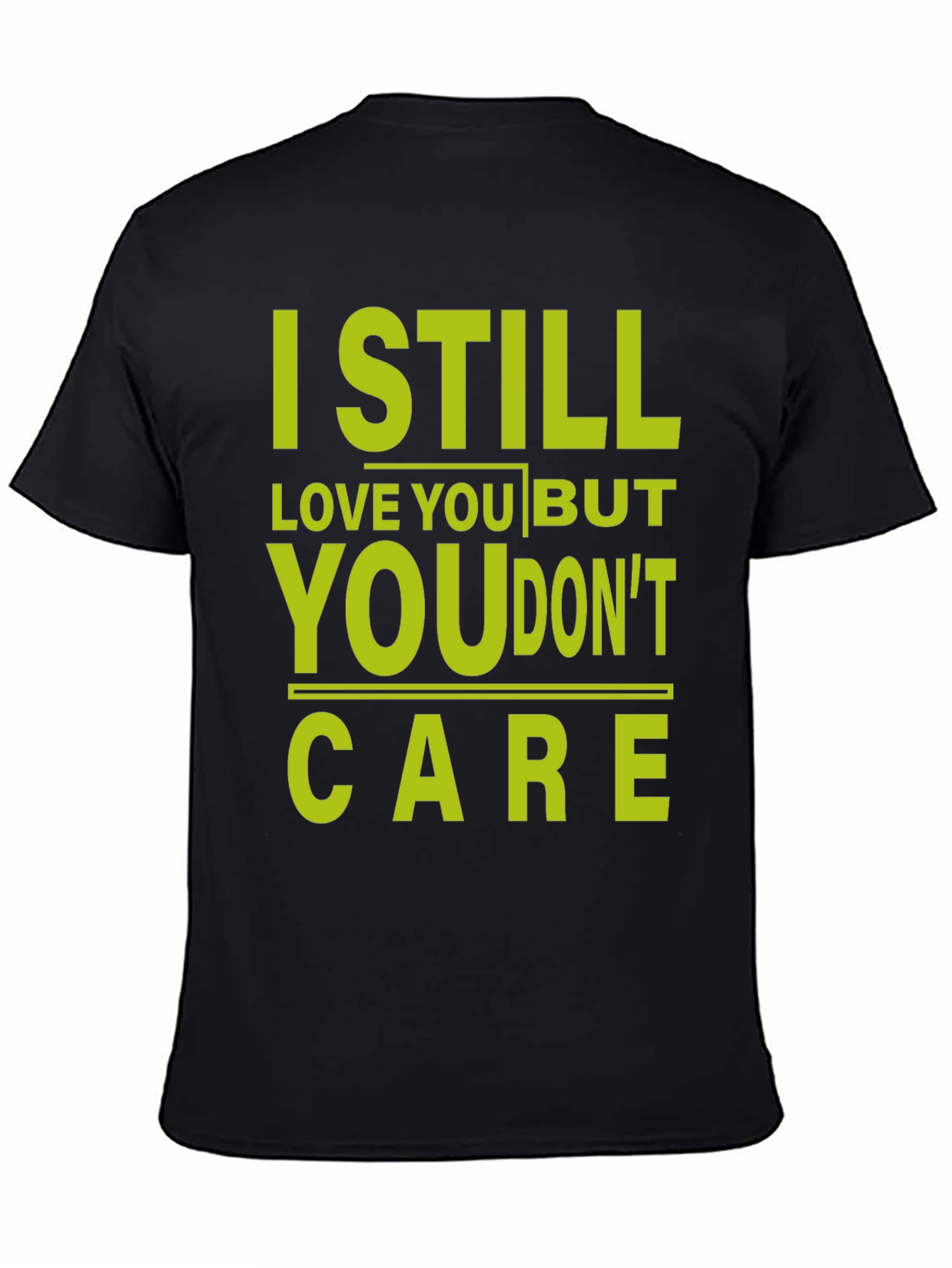 I Still Love You Graphic T-Shirt