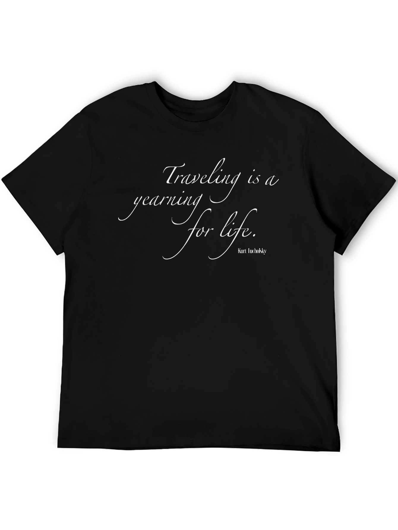 Traveling is a Yearning for Life Black T-Shirt