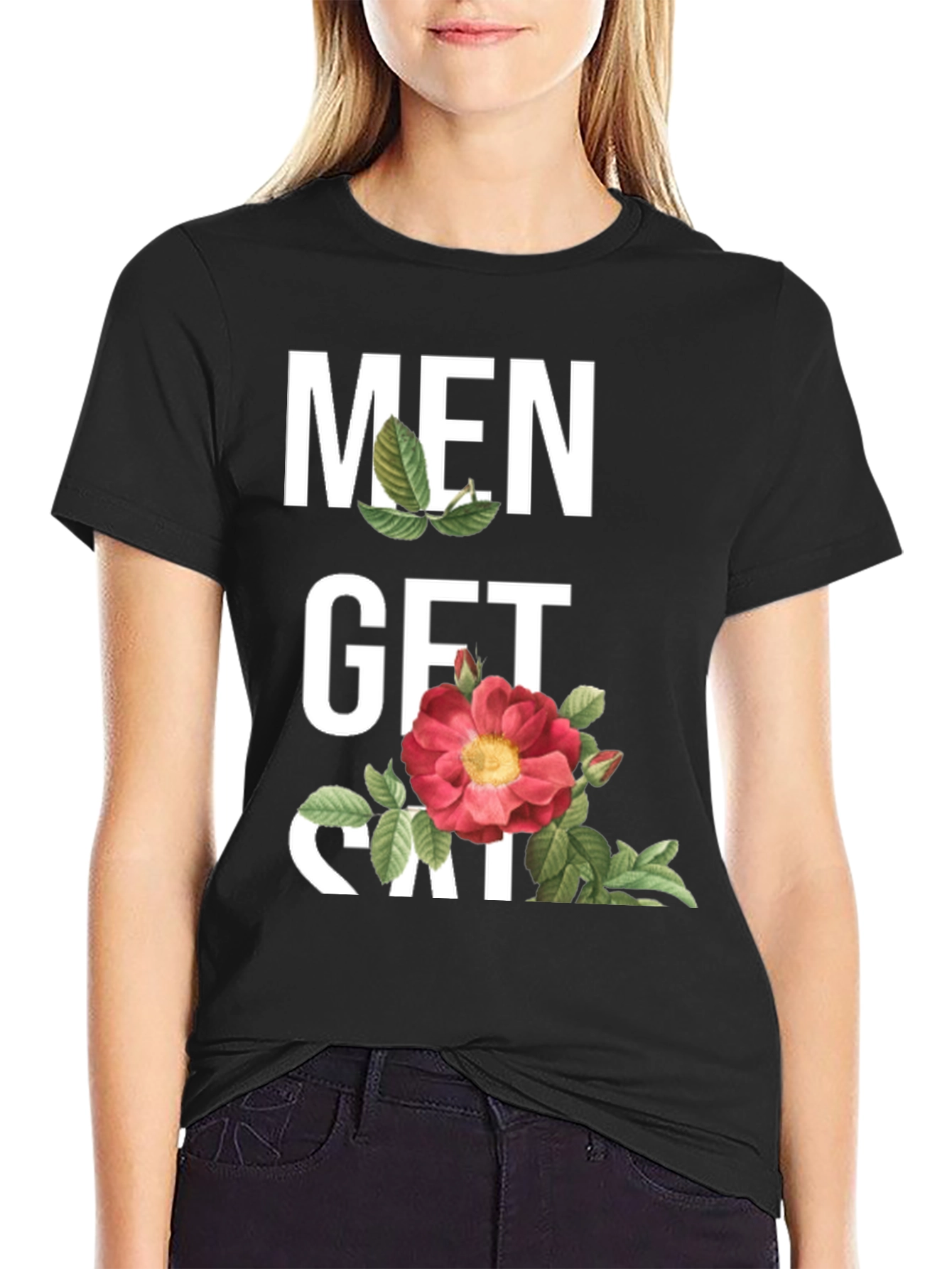 Men Get Sad T-Shirt - Floral Design