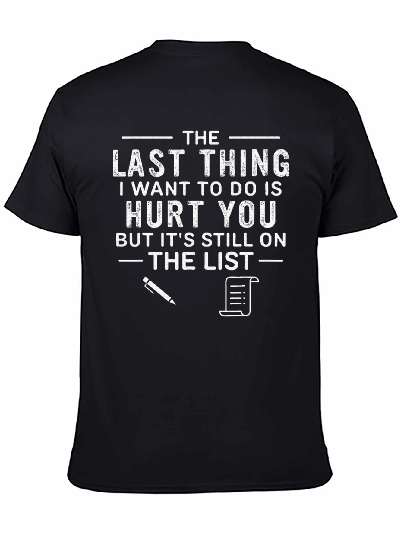 Humorous Hurt You List T-Shirt