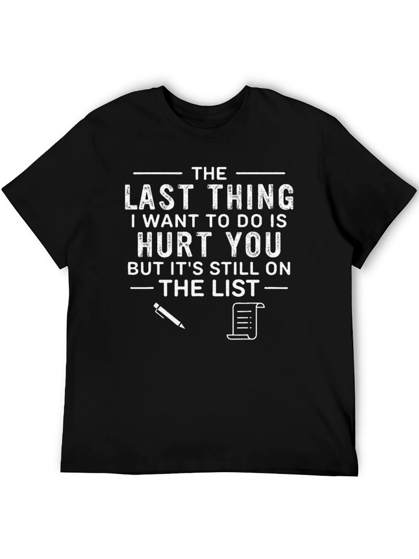 Humorous Hurt You List T-Shirt