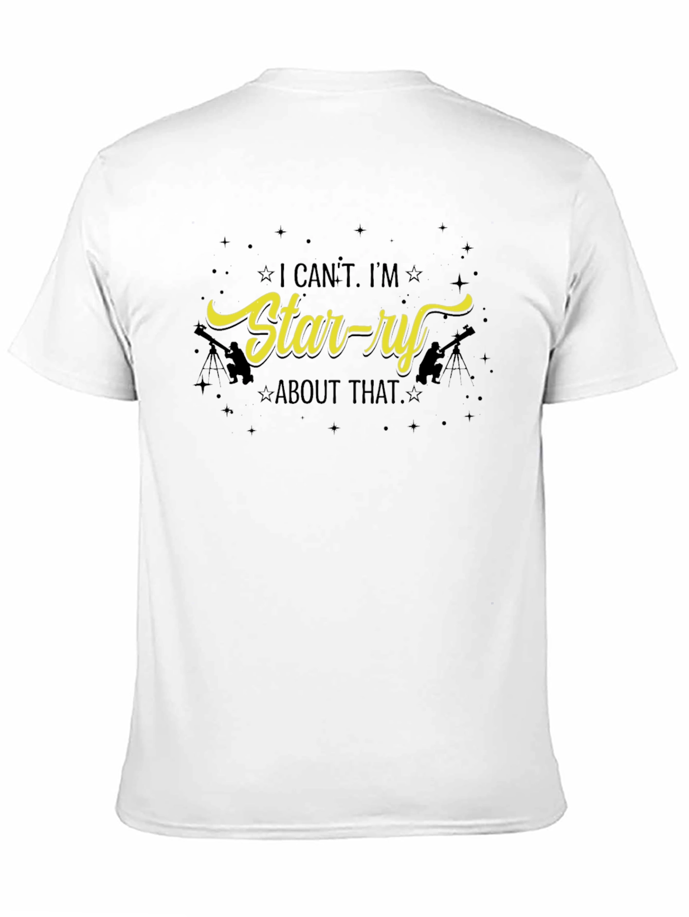 Starry About That Graphic Tee - Astronomy Lovers T-Shirt
