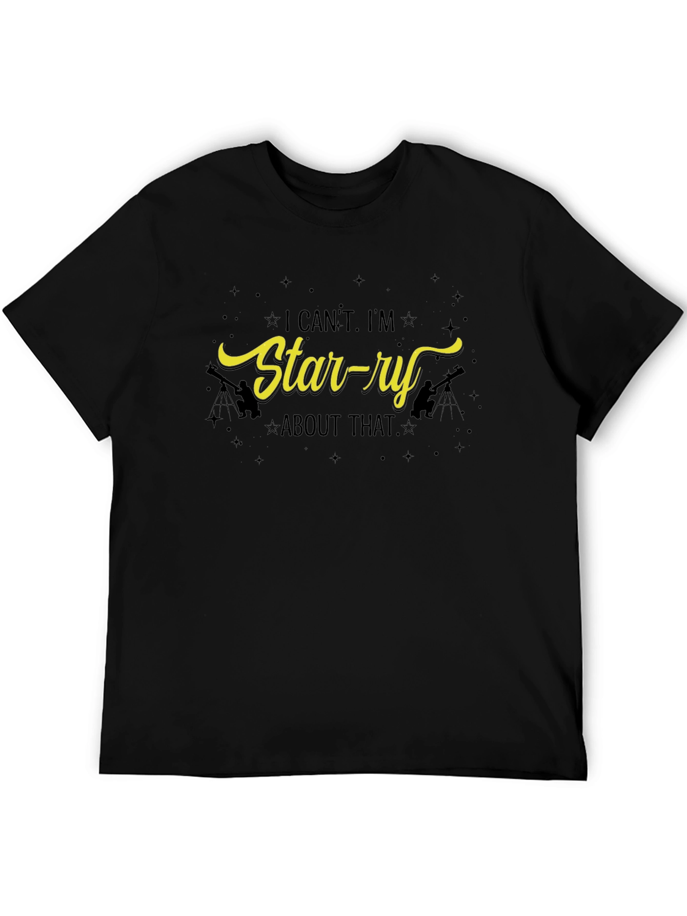 Starry About That Graphic Tee - Astronomy Lovers T-Shirt