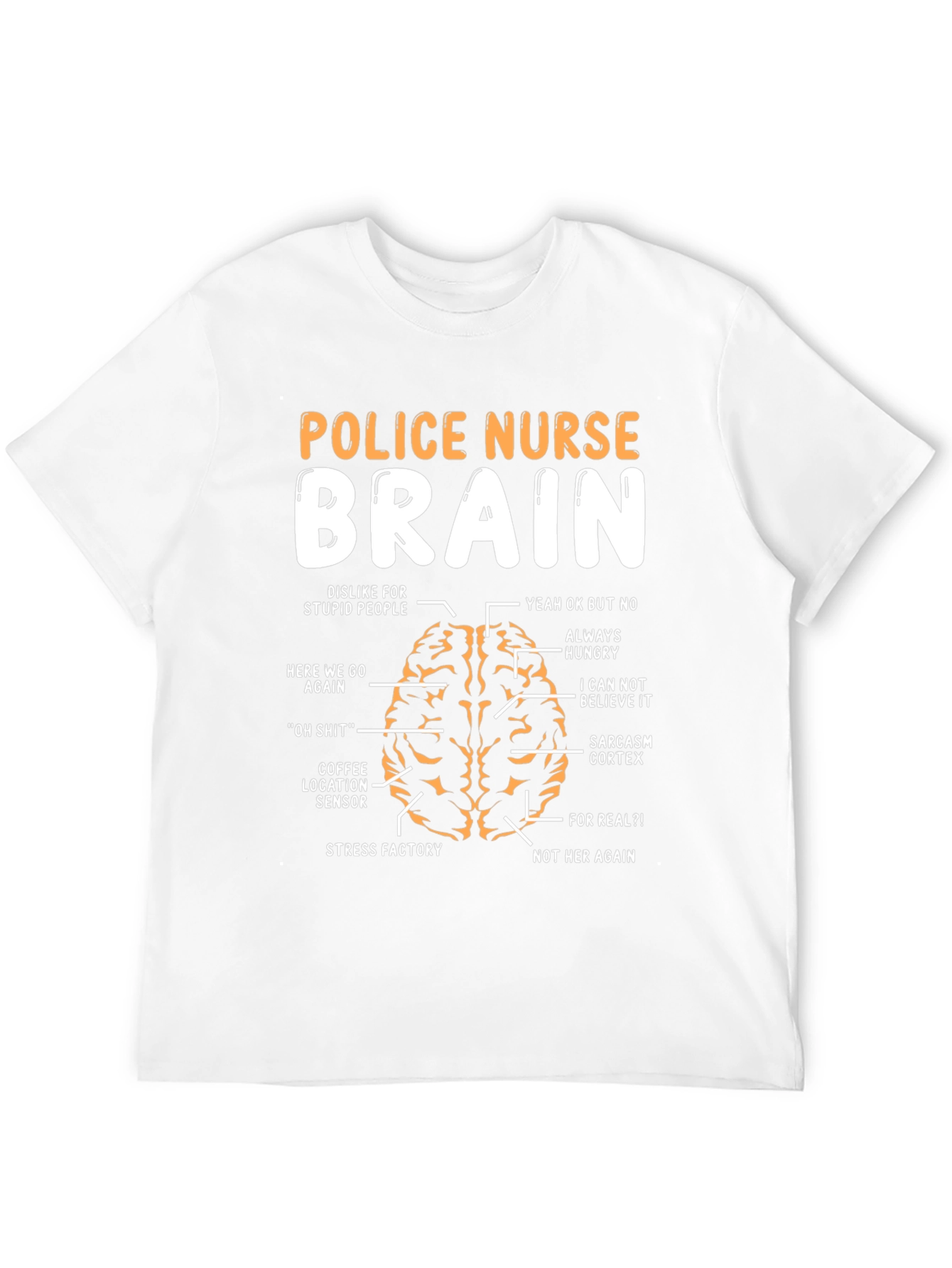 Police Nurse Brain Anatomy T-Shirt - Funny Gift