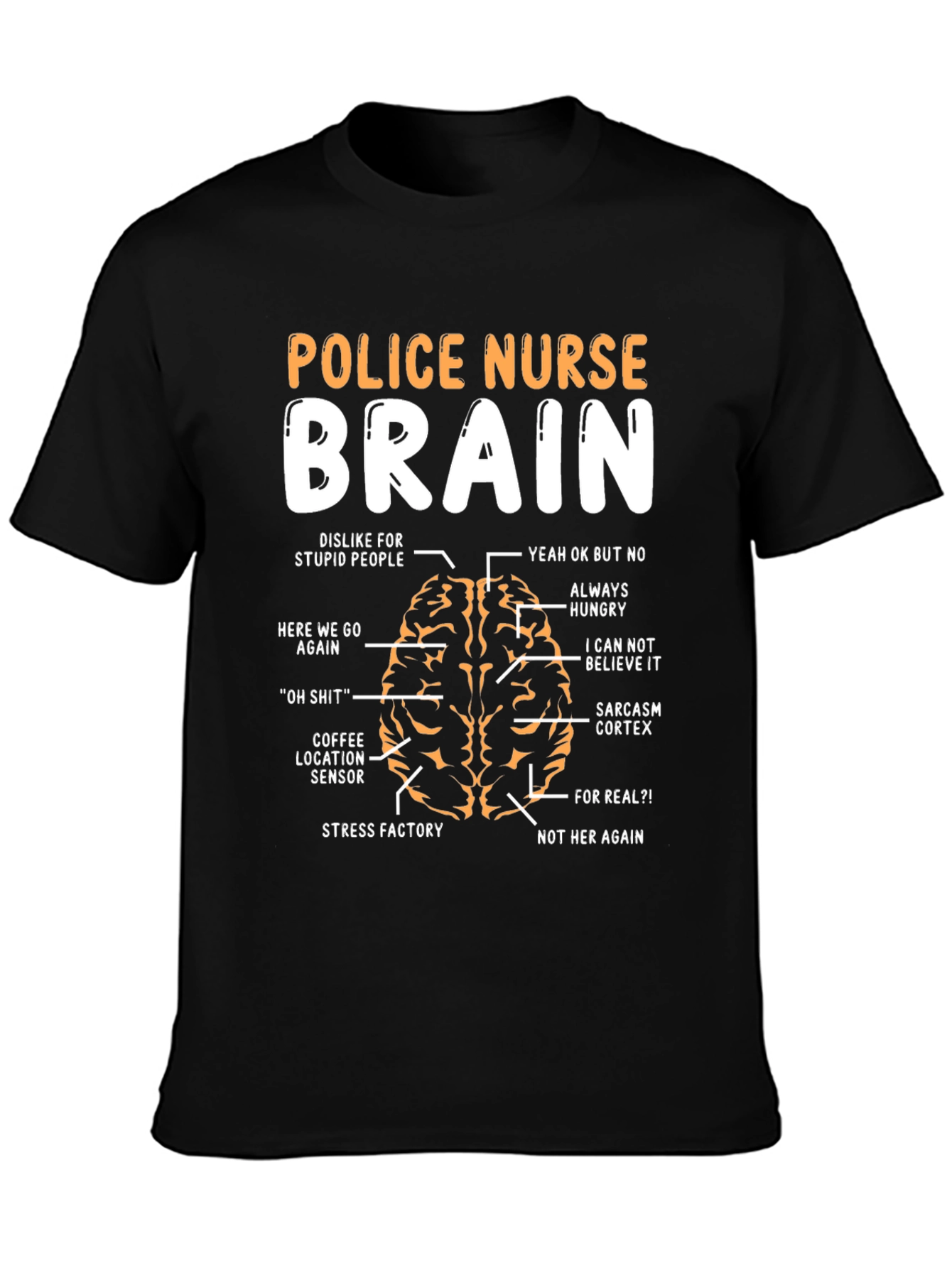 Police Nurse Brain Anatomy T-Shirt - Funny Gift