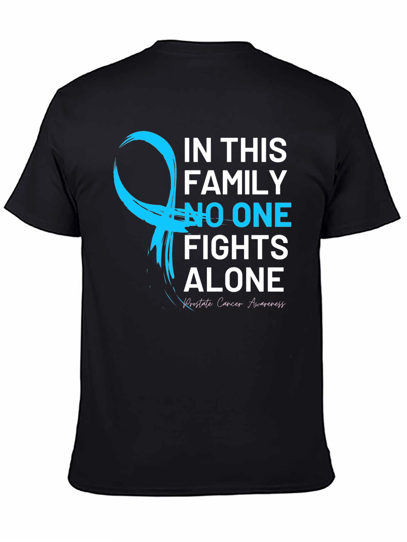 Prostate Cancer Awareness T-Shirt - No One Fights Alone