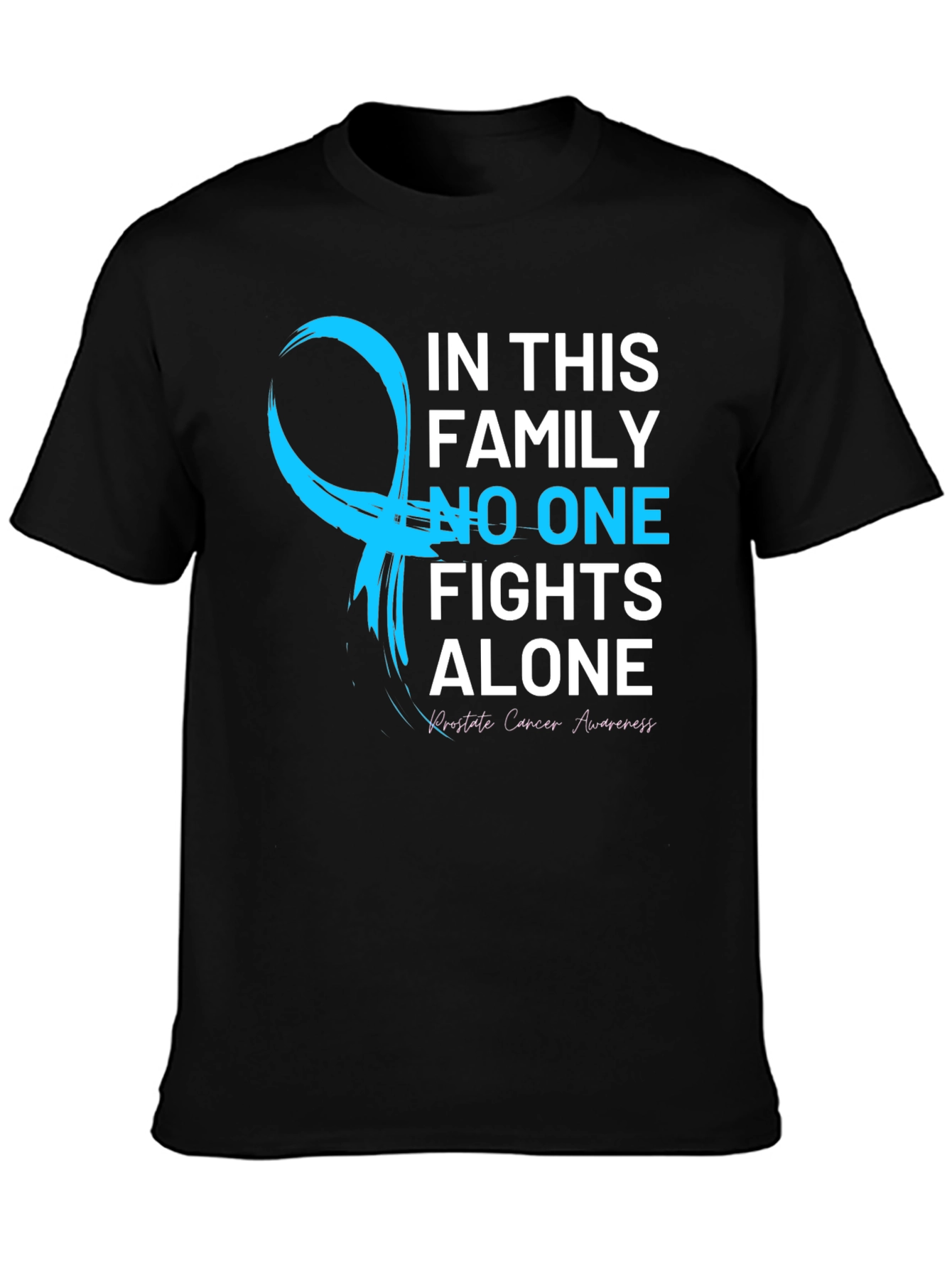 Prostate Cancer Awareness T-Shirt - No One Fights Alone