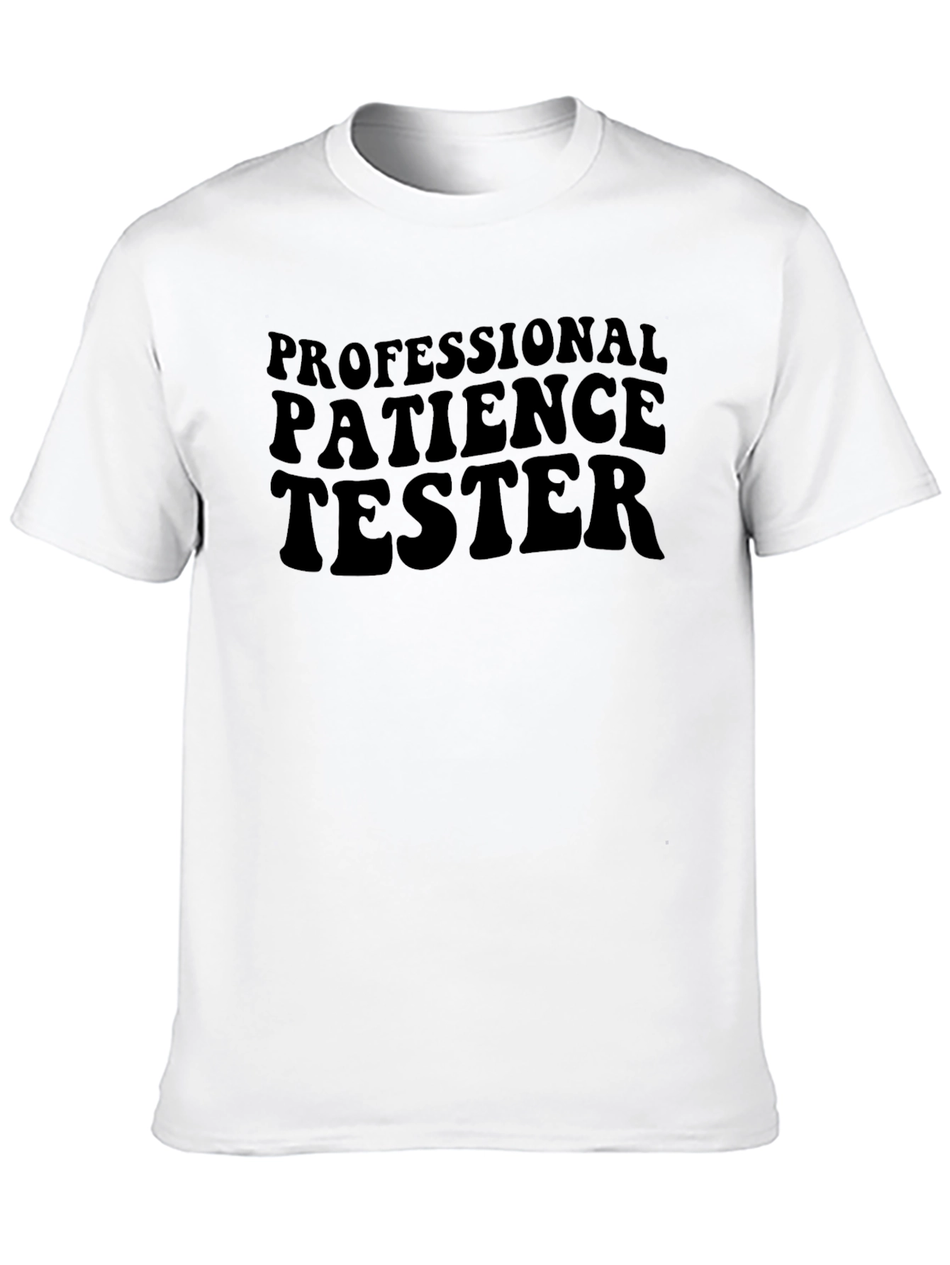 Professional Patience Tester Graphic Tee