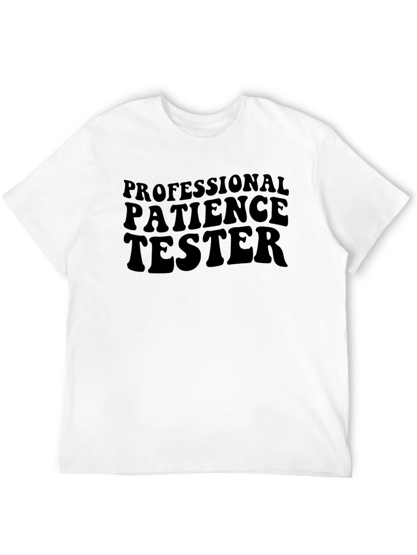 Professional Patience Tester Graphic Tee