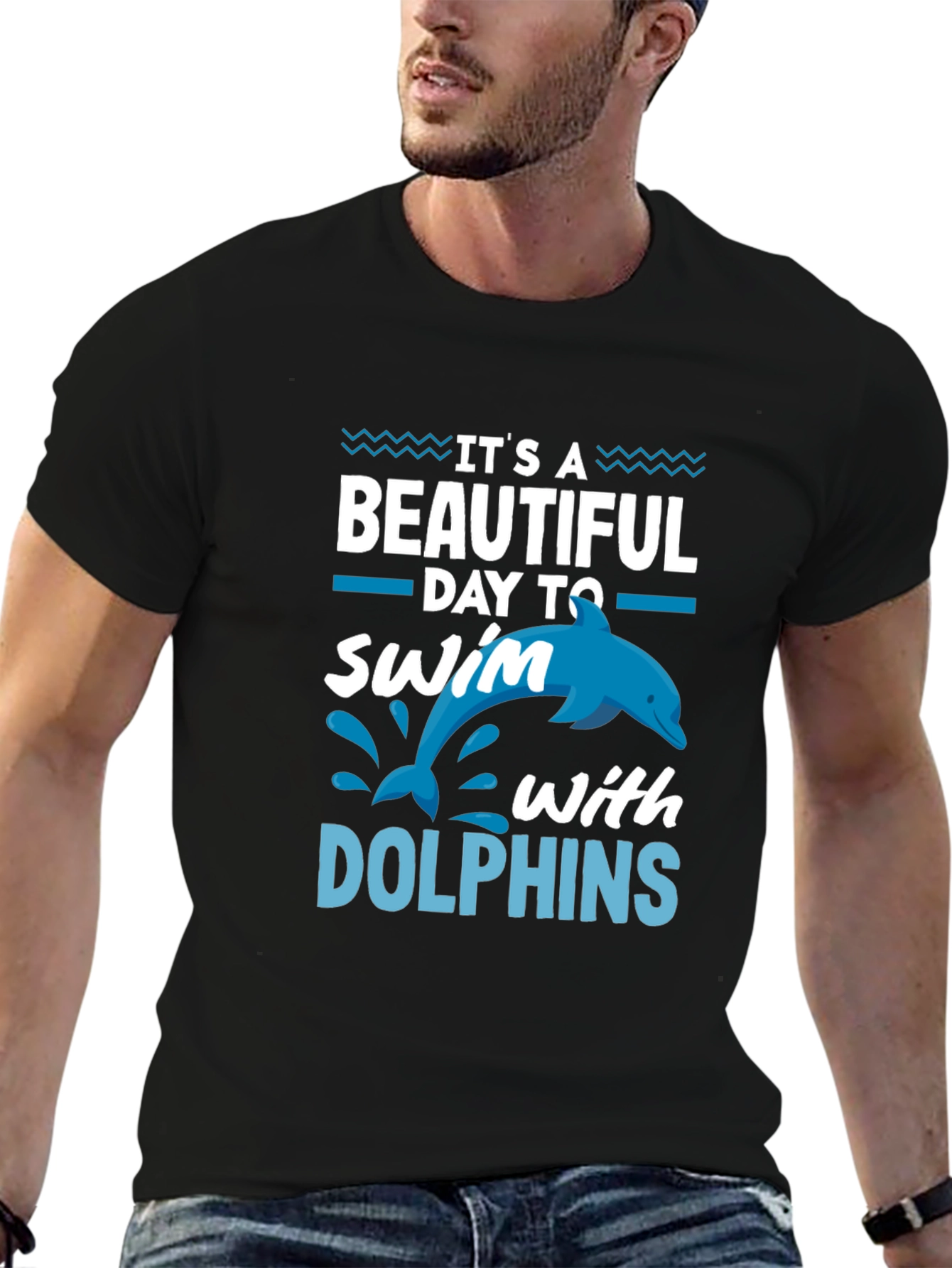Its a Beautiful Day to Swim with Dolphins T-Shirt