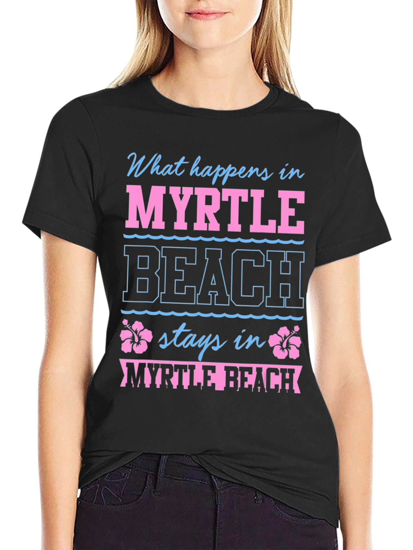 Myrtle Beach T-Shirt: What Happens Here...
