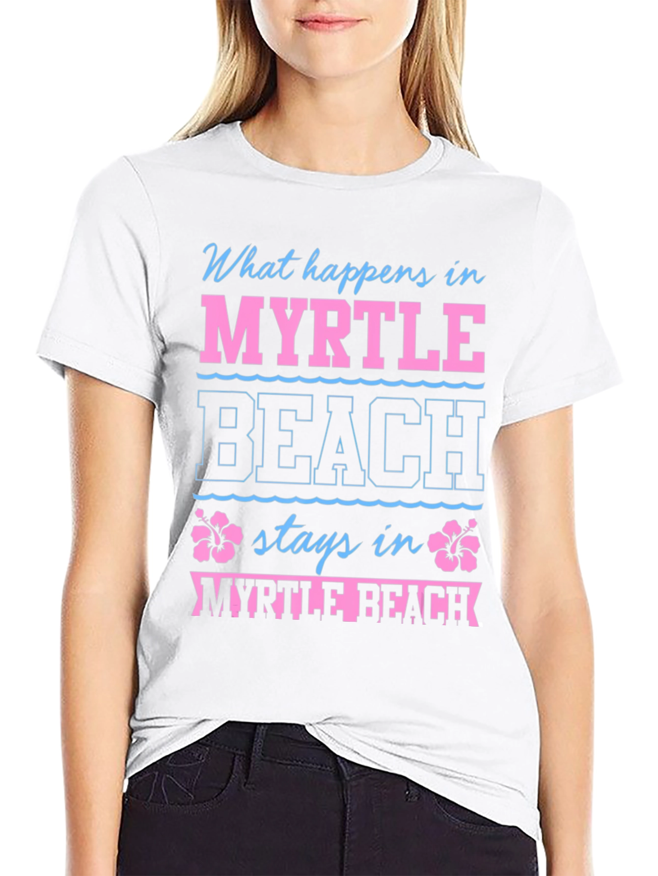 Myrtle Beach T-Shirt: What Happens Here...