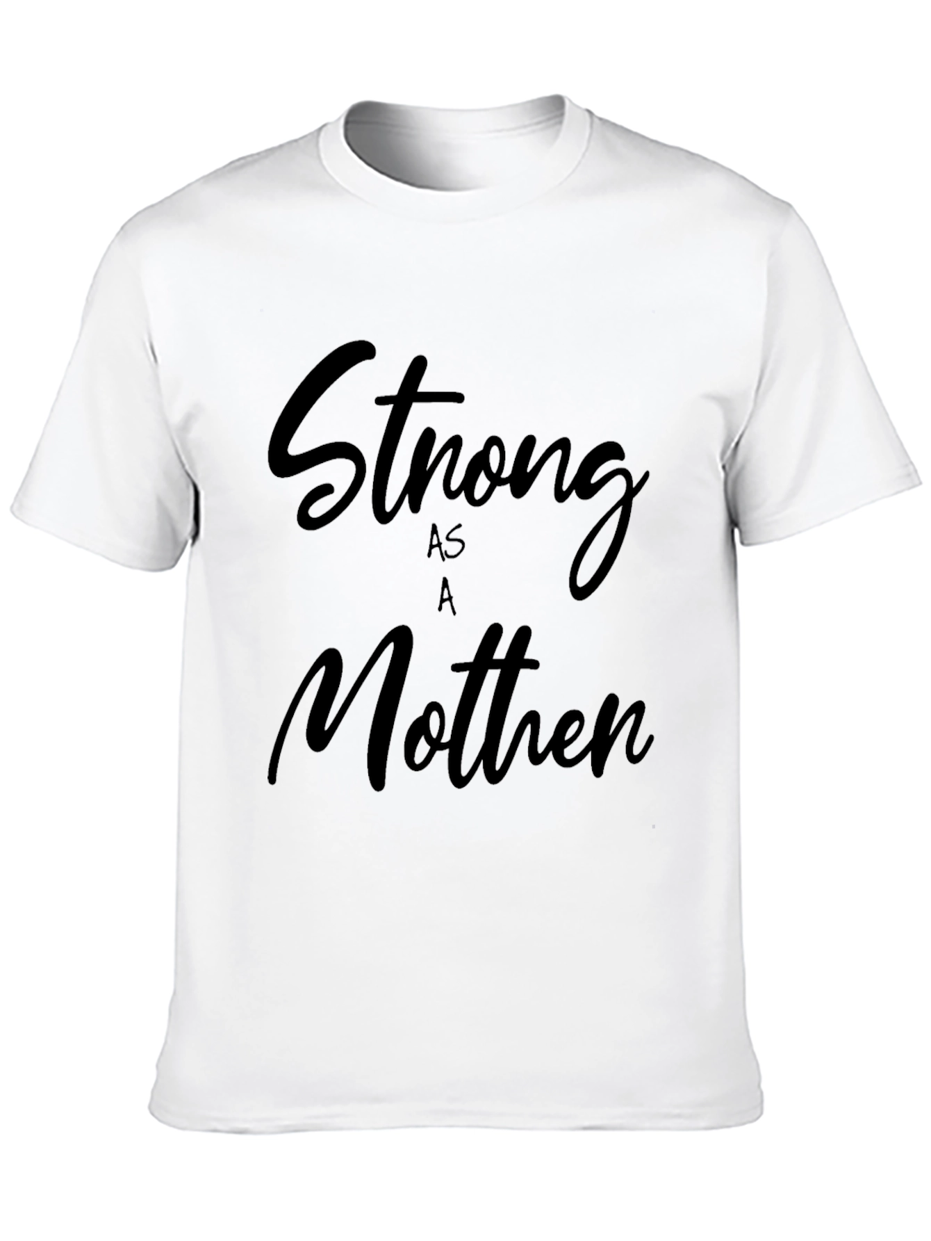 Strong As A Mother Black T-Shirt