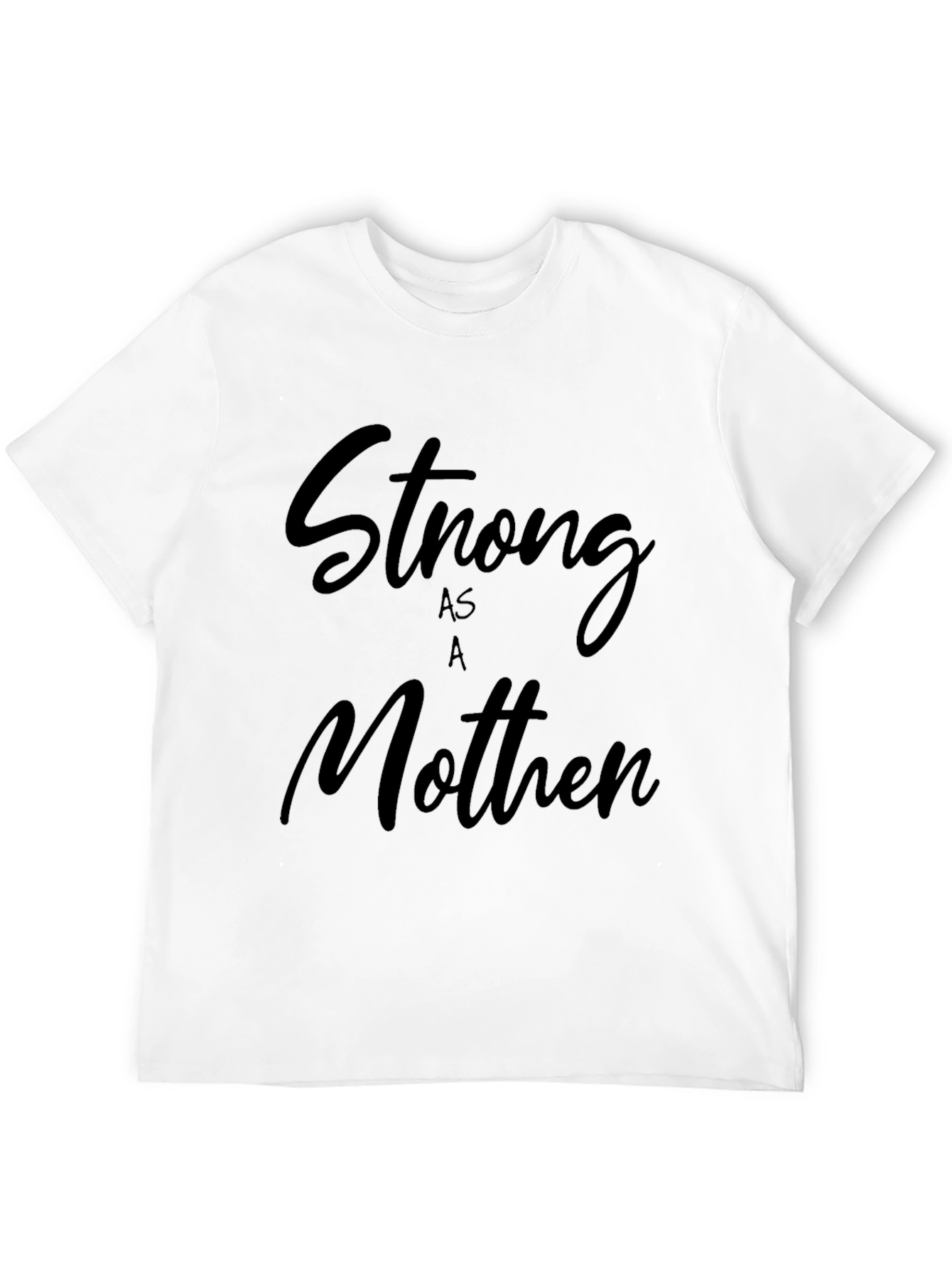 Strong As A Mother Black T-Shirt