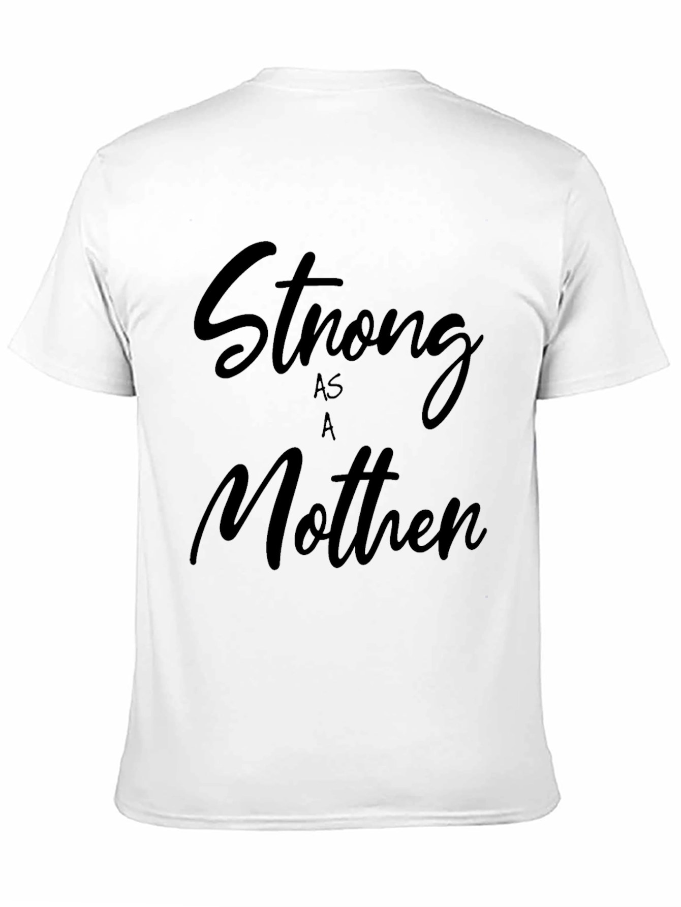 Strong As A Mother Black T-Shirt