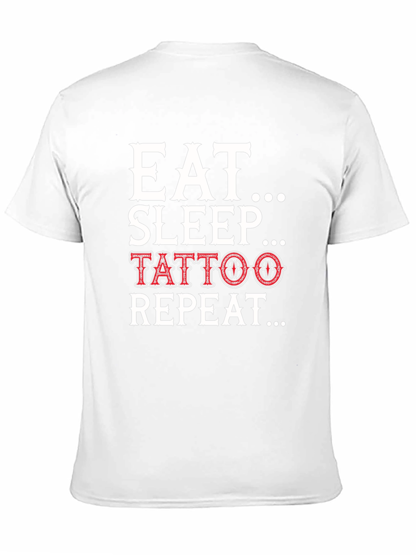 Eat Sleep Tattoo Repeat T-Shirt - Black Graphic Tee
