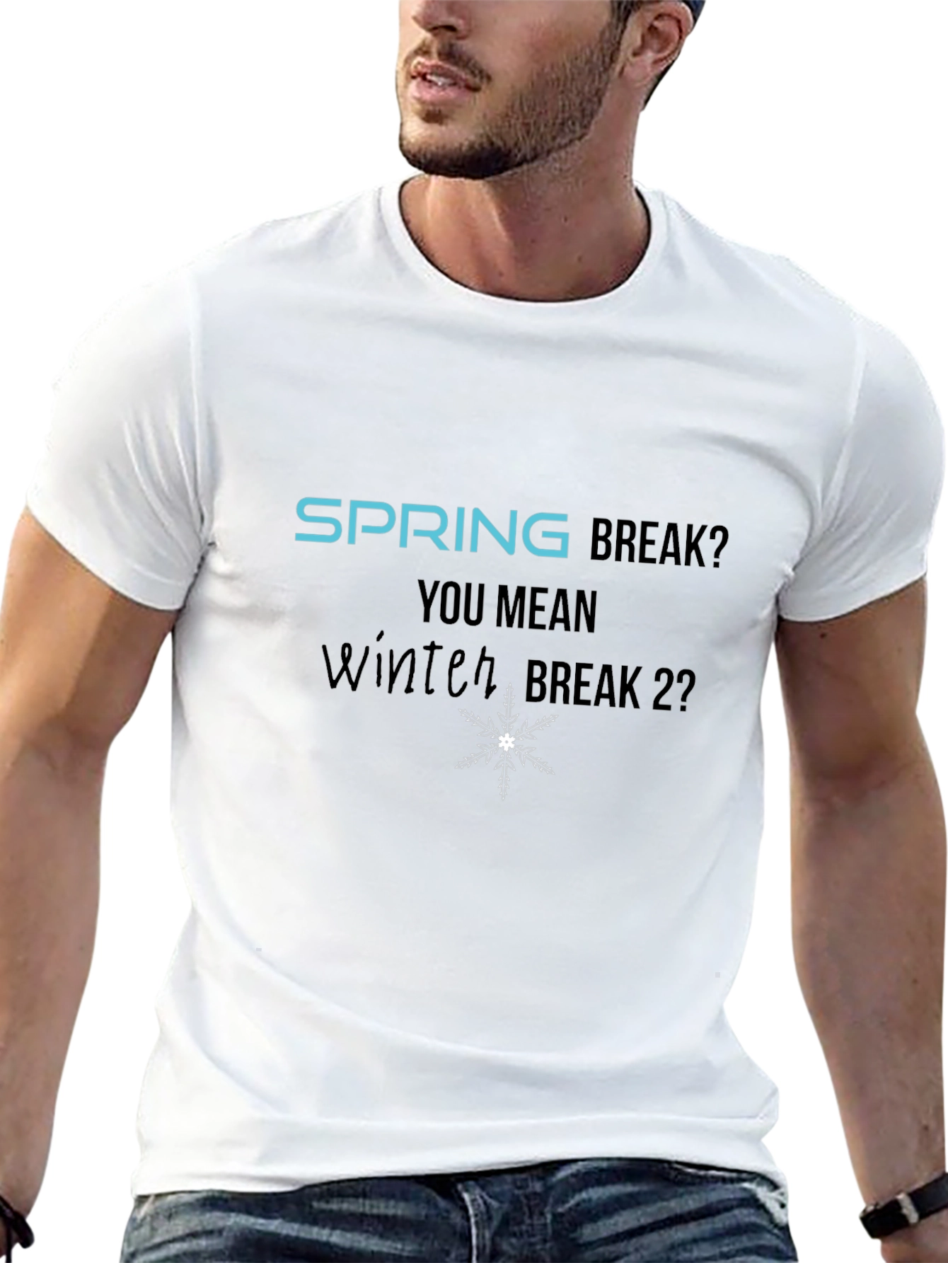 Winter Break 2? Graphic T-Shirt