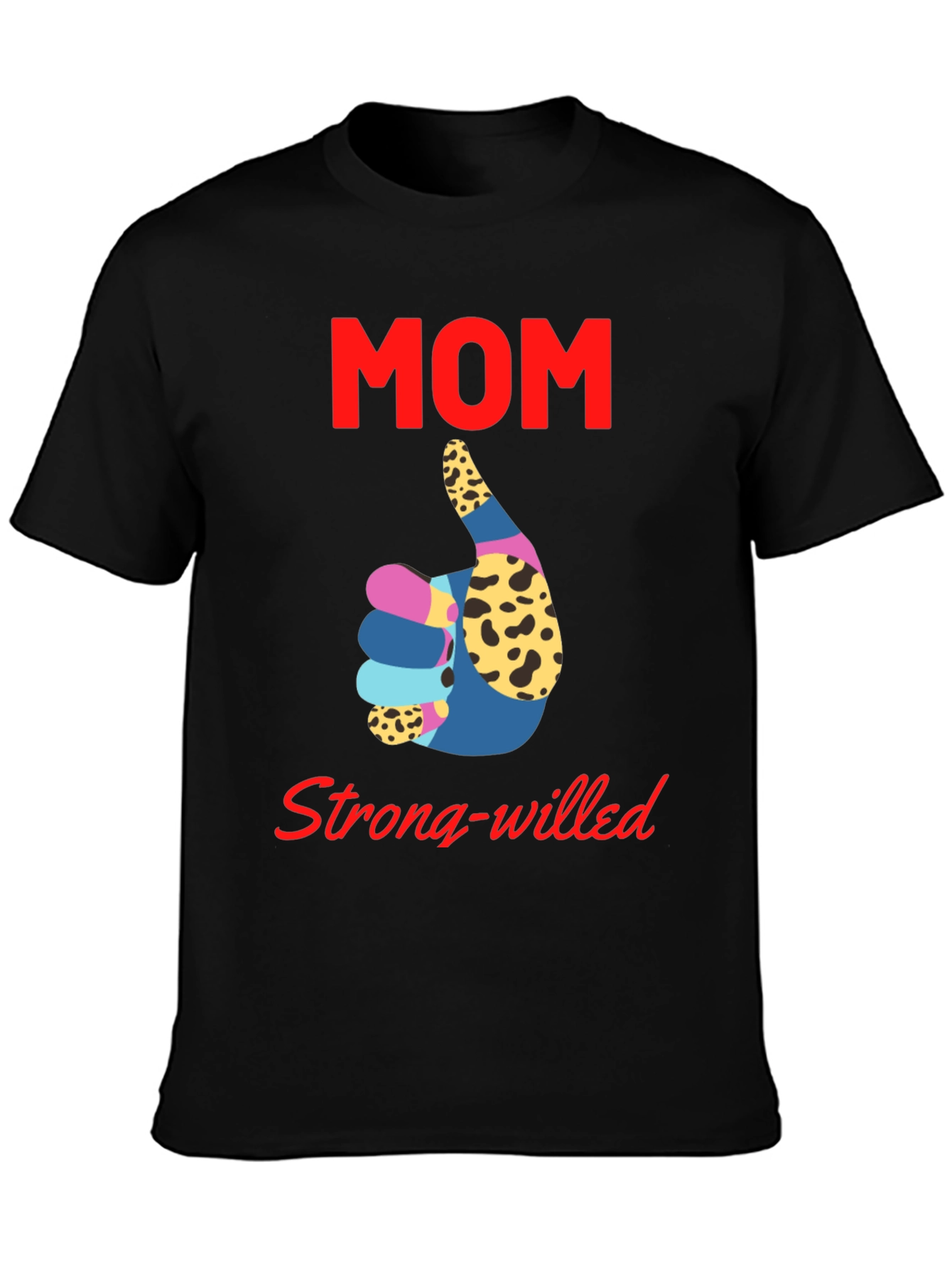 Mom Strong-Willed Black T-Shirt