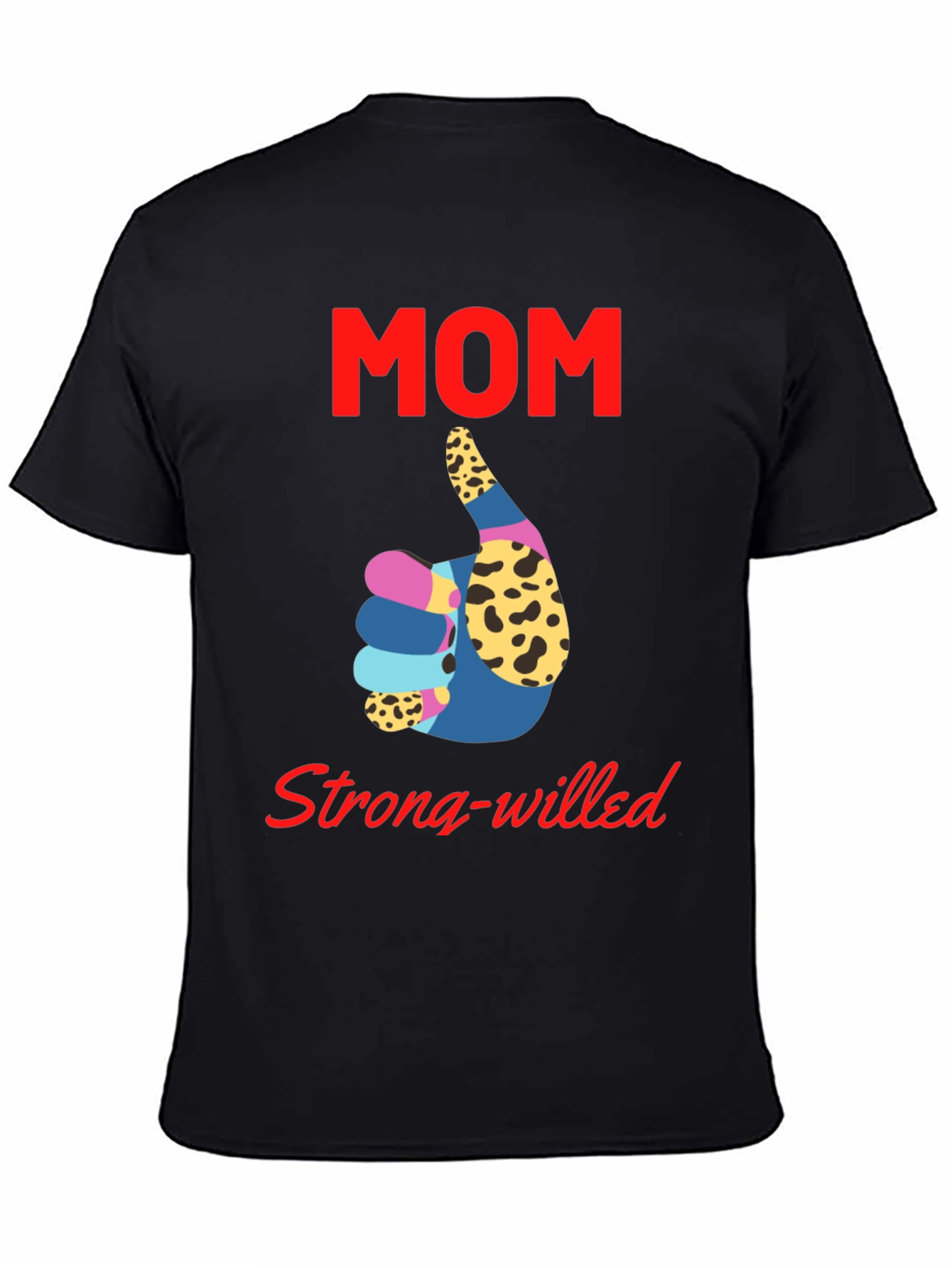 Mom Strong-Willed Black T-Shirt