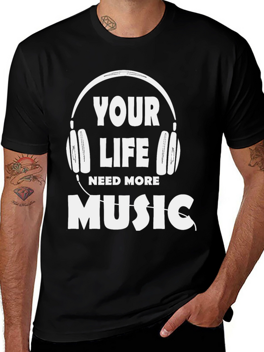 Music Lovers Tee: Your Life Needs More Music!