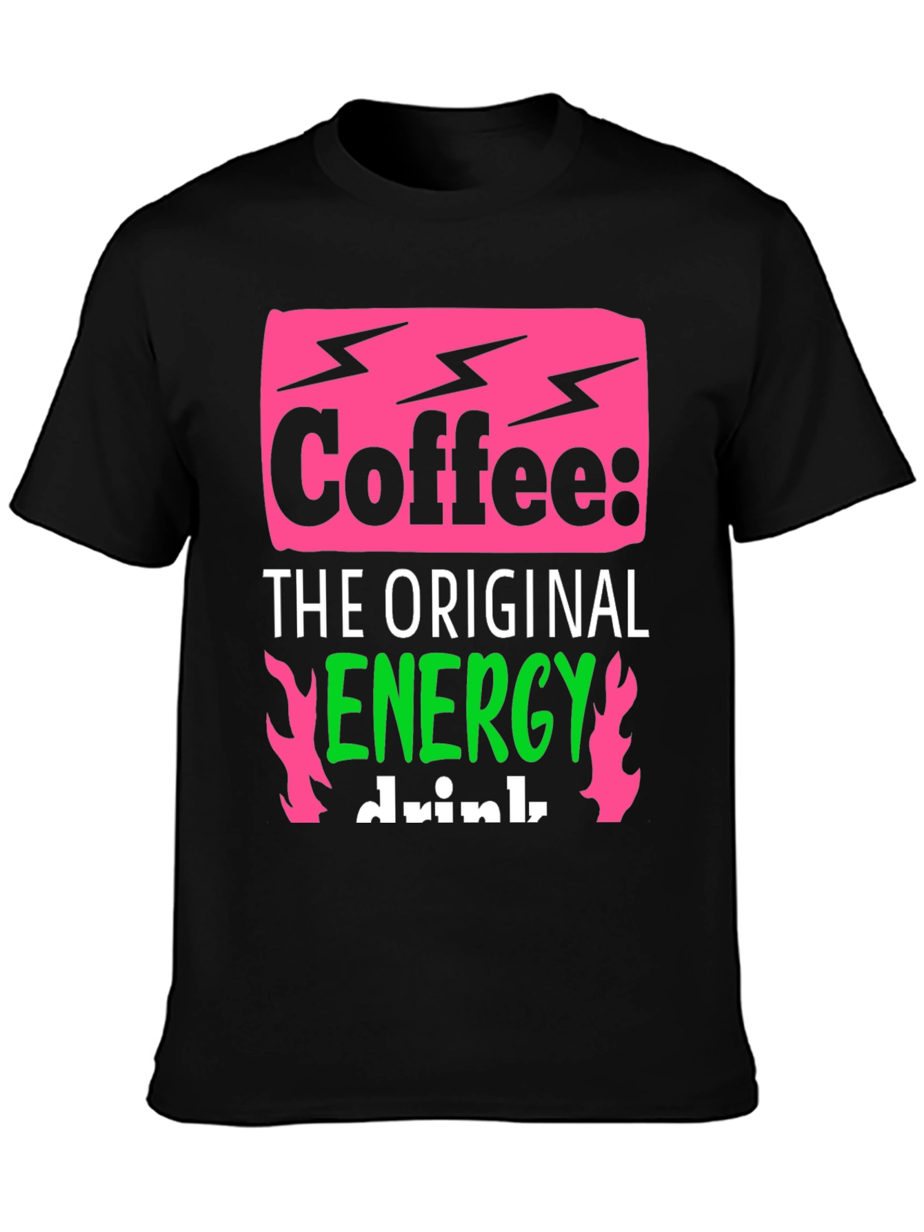 Coffee: The Original Energy Drink - Graphic Tee